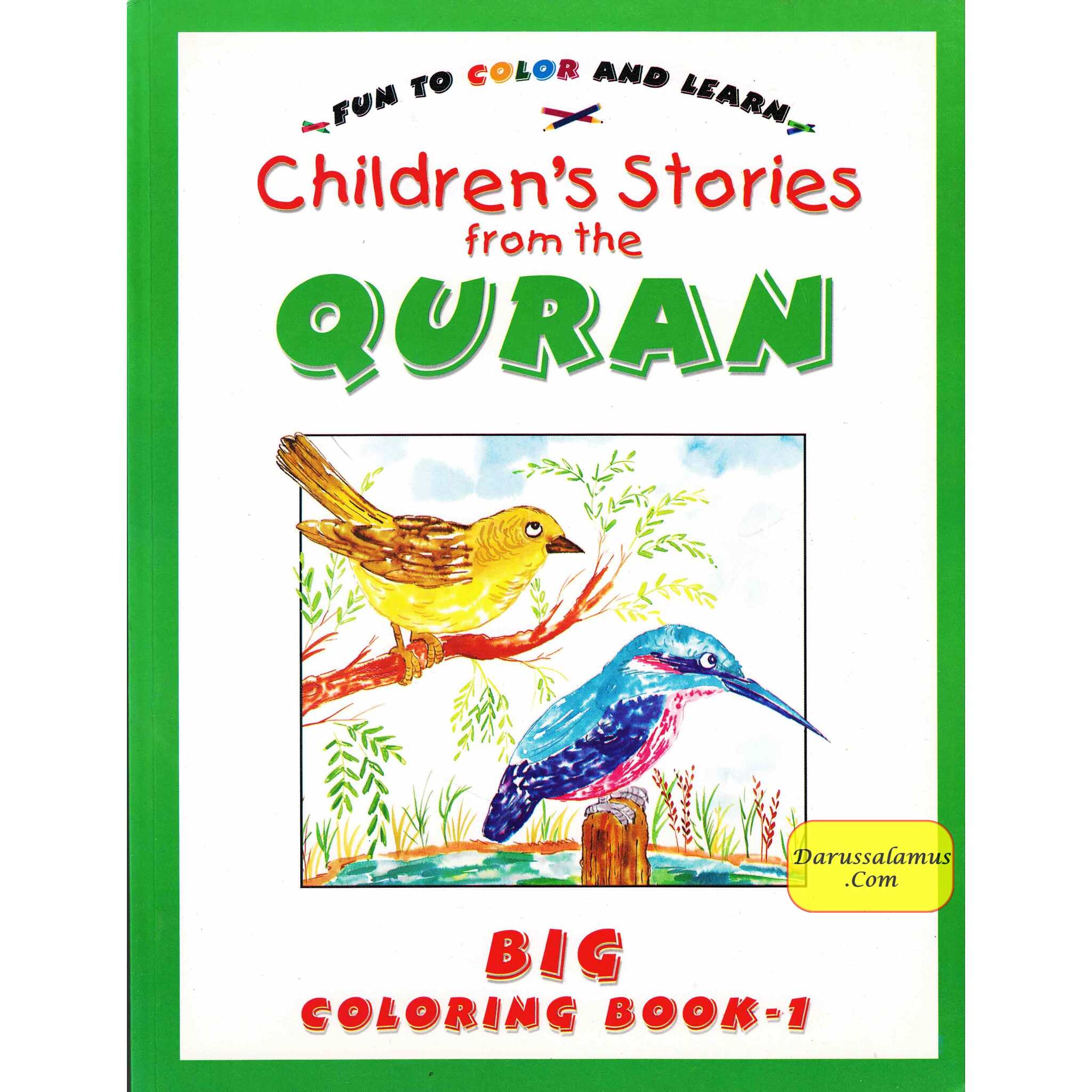 Fun To Color and Learn : Children's Stories from the Quran - Big Coloring Book 1 By Saniyasnain Khan、mySite、topwebapps