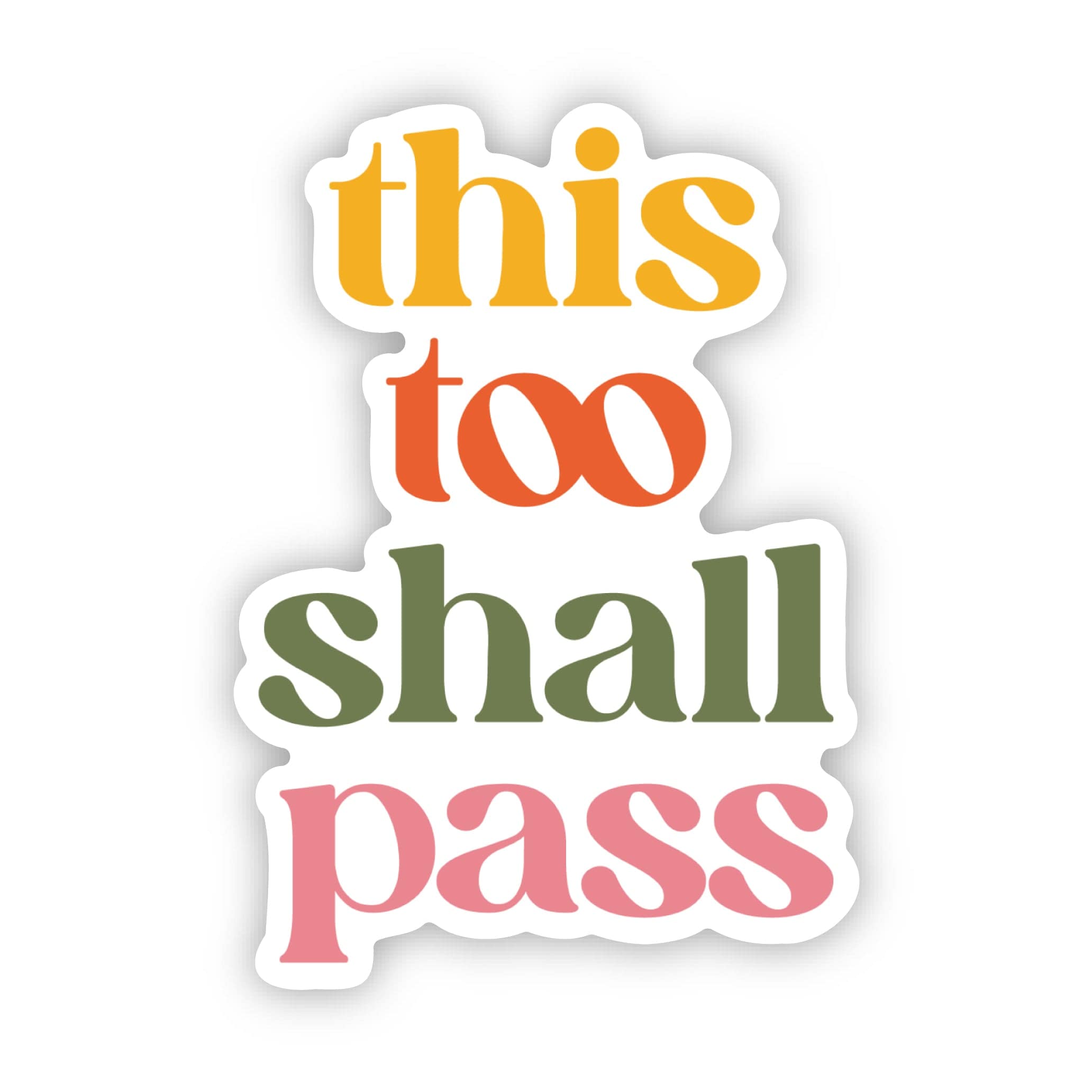  This Too Shall Pass Text Sticker、mySite、ghnorth