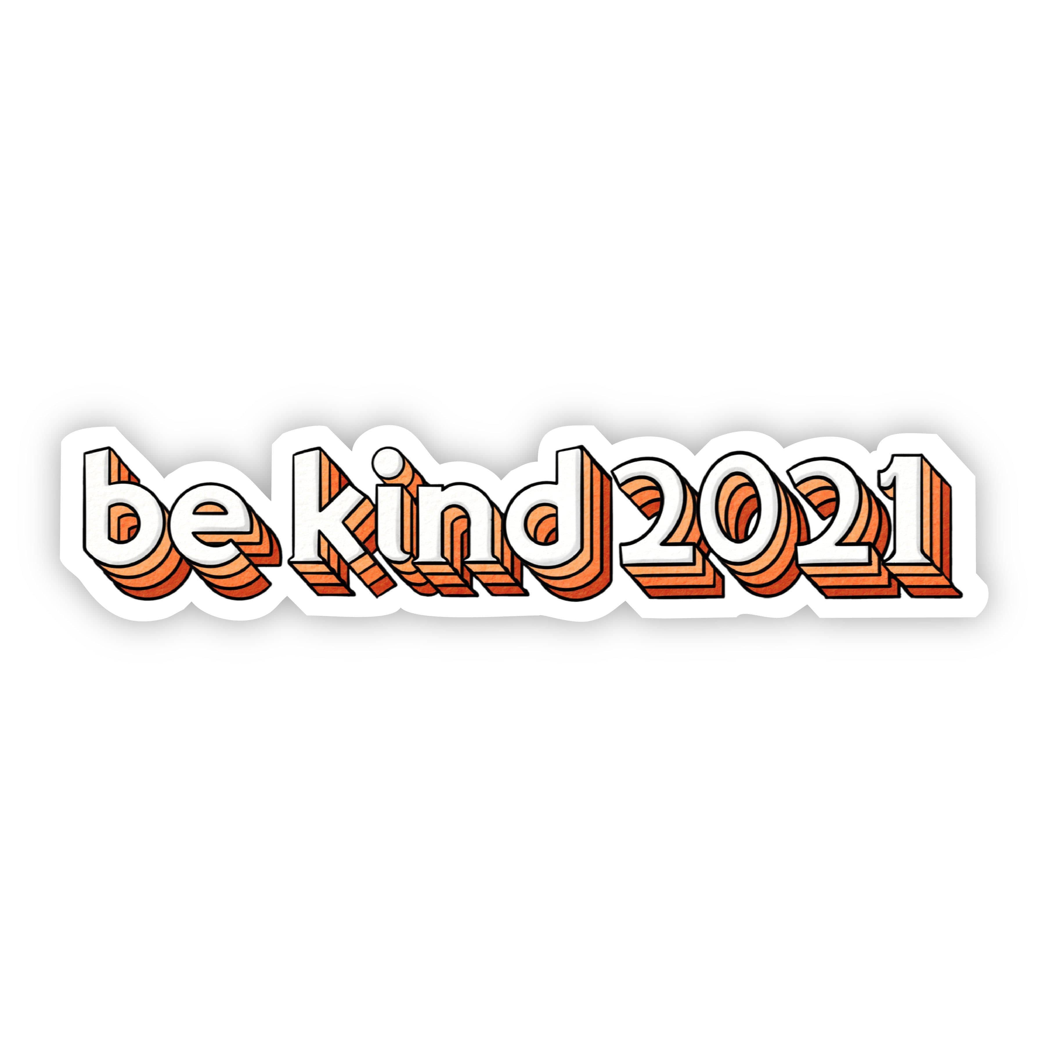  Be Kind 2021 Sticker、mySite、elrpsem3k
