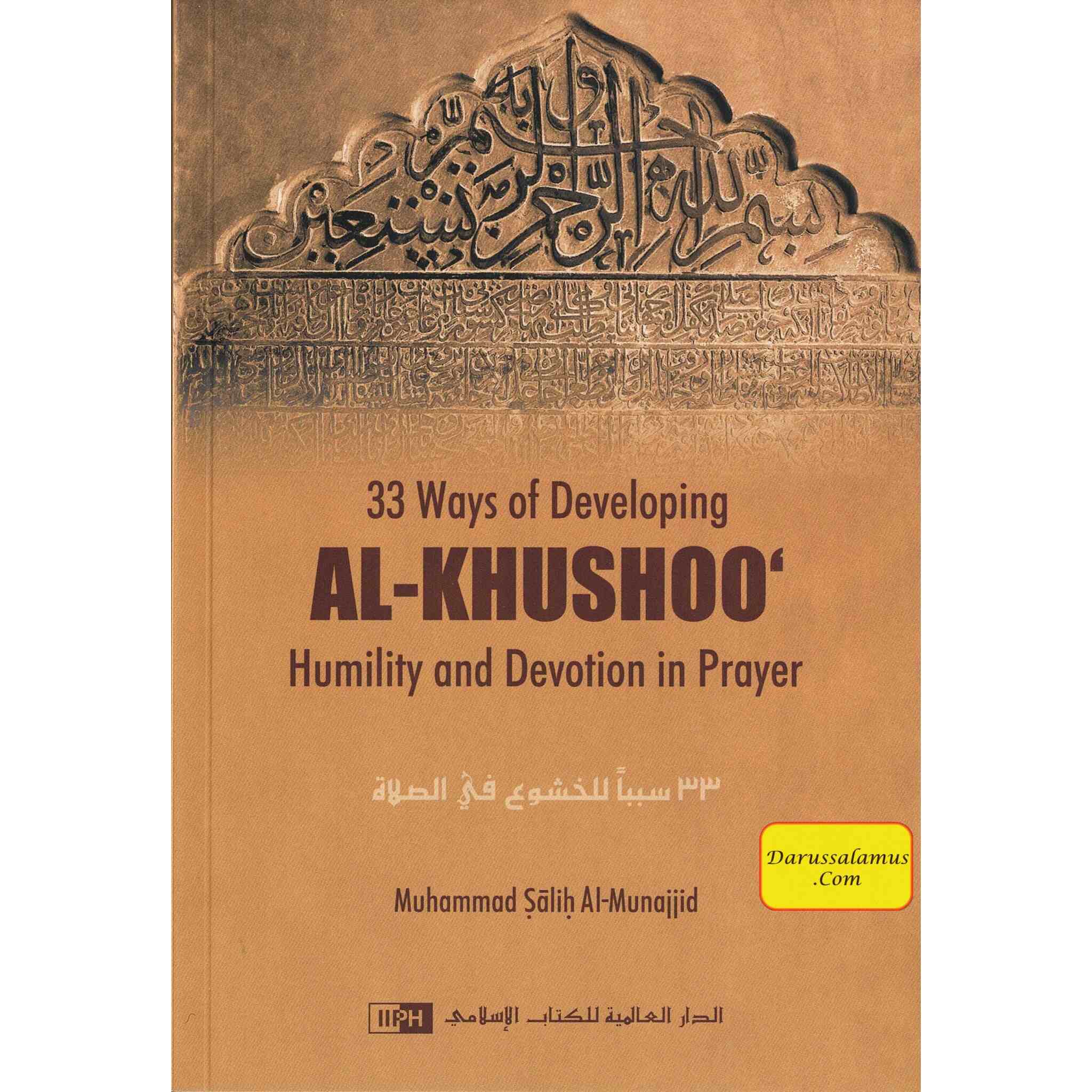 33 Ways of developing AL KHUSHOO (Humility and Devotion in Prayer) By Muhammad Salih Al-Munajjid、mySite、topwebapps