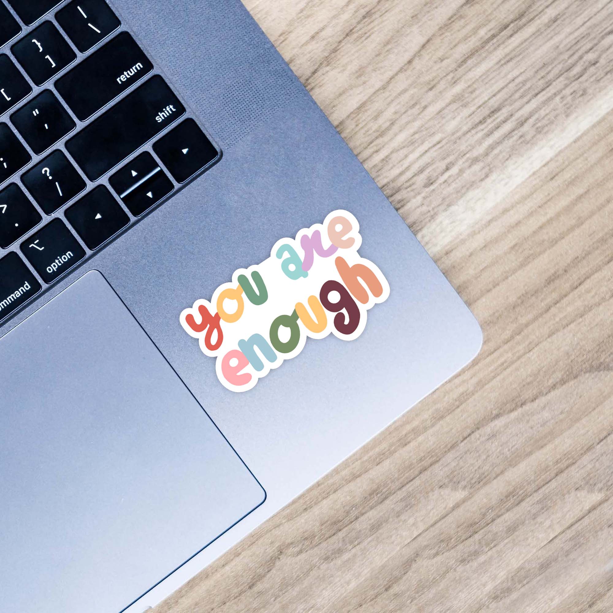  You Are Enough Multicolor Bubble Letters - Positivity Sticker、mySite、ghnorth