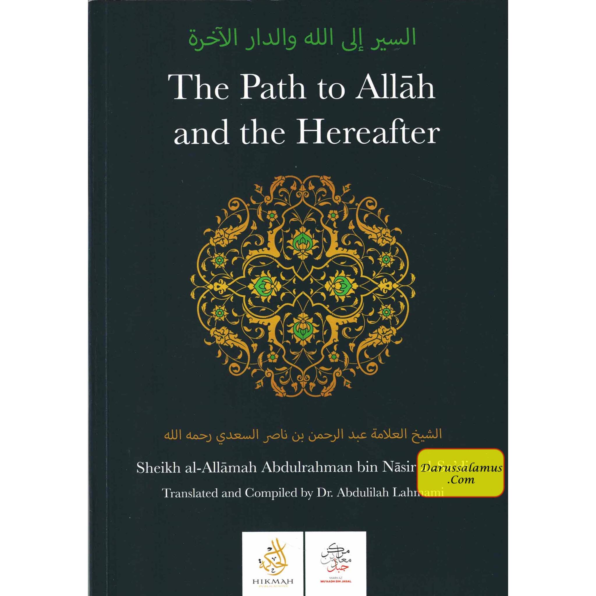 The Path to Allah and the Hereafter By Sheikh al-Allamah Abdulrahman bin Nasir al-Sa'di、mySite、topwebapps