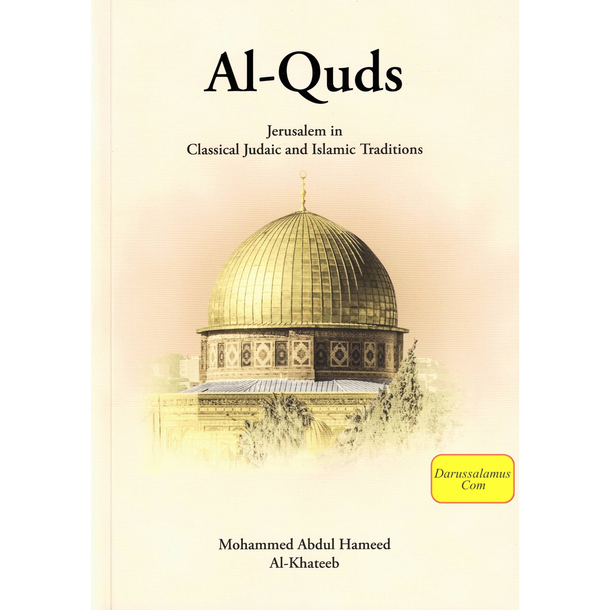 Al-Quds Jerusalem in Classical Judaic and Islamic Traditions、mySite、topwebapps