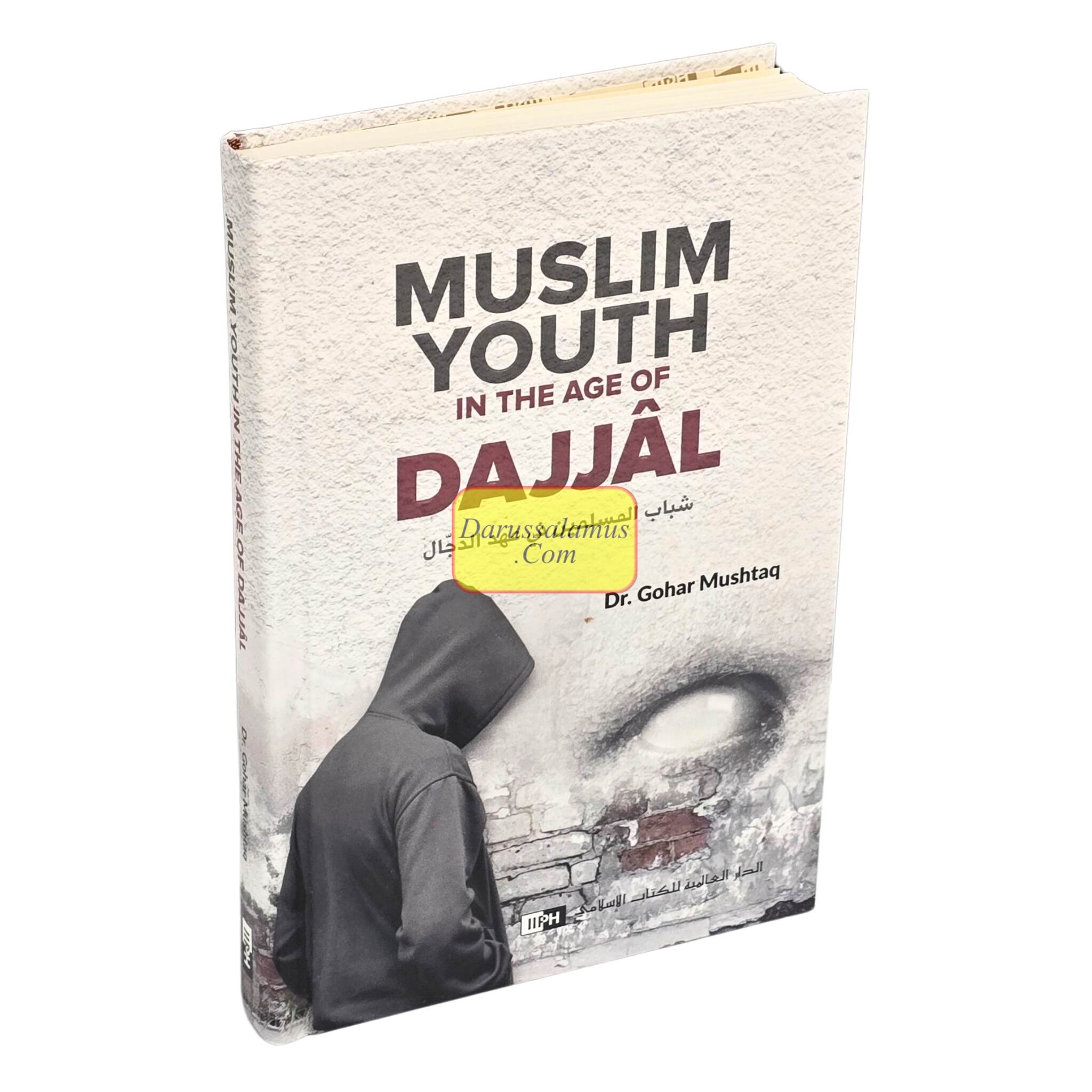 Muslim Youth in the Age of Dajjal By Dr. Gohar Mushtaq、mySite、topwebapps
