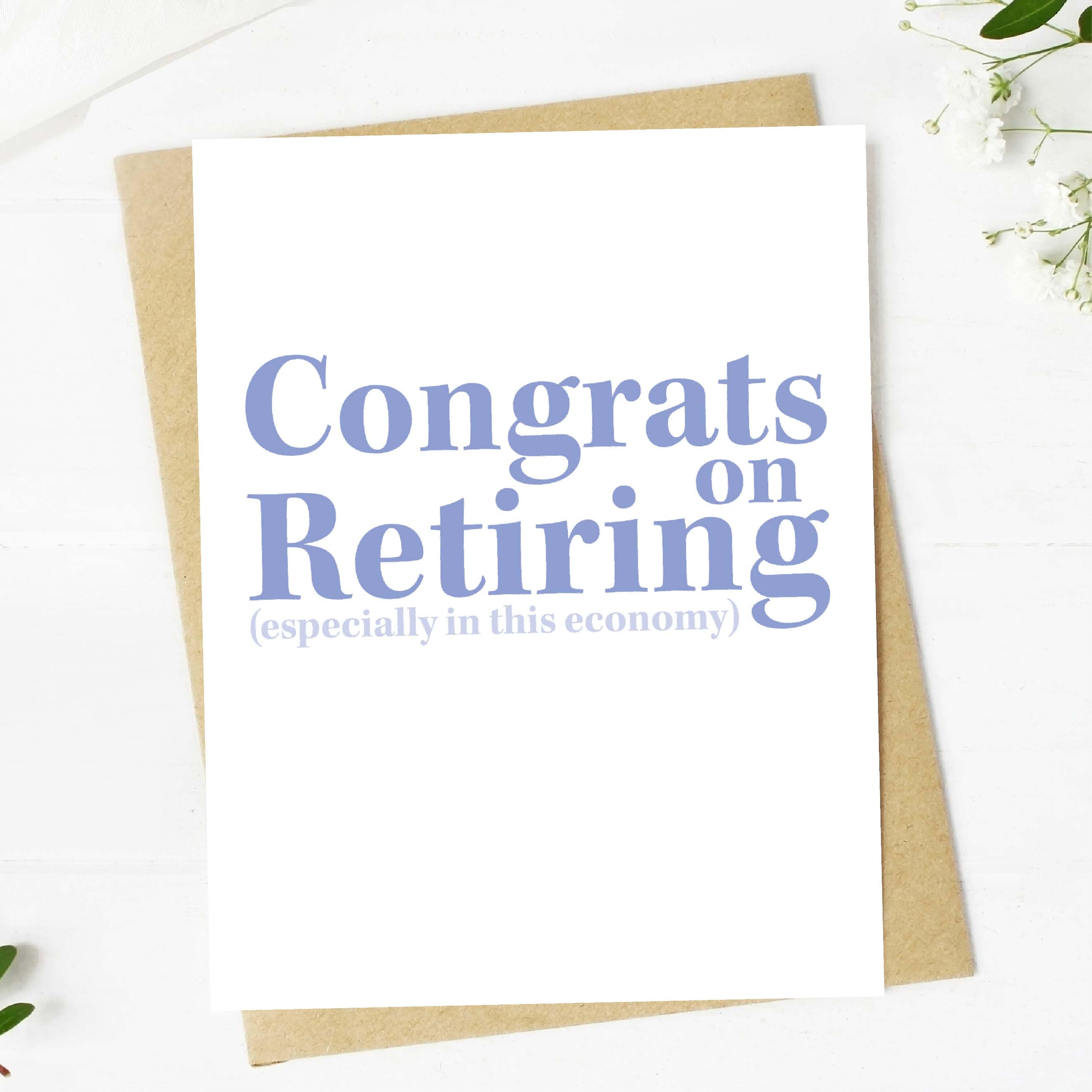  Congrats On Retiring (especially in this economy) Retirement Card、mySite、elrpsem3k