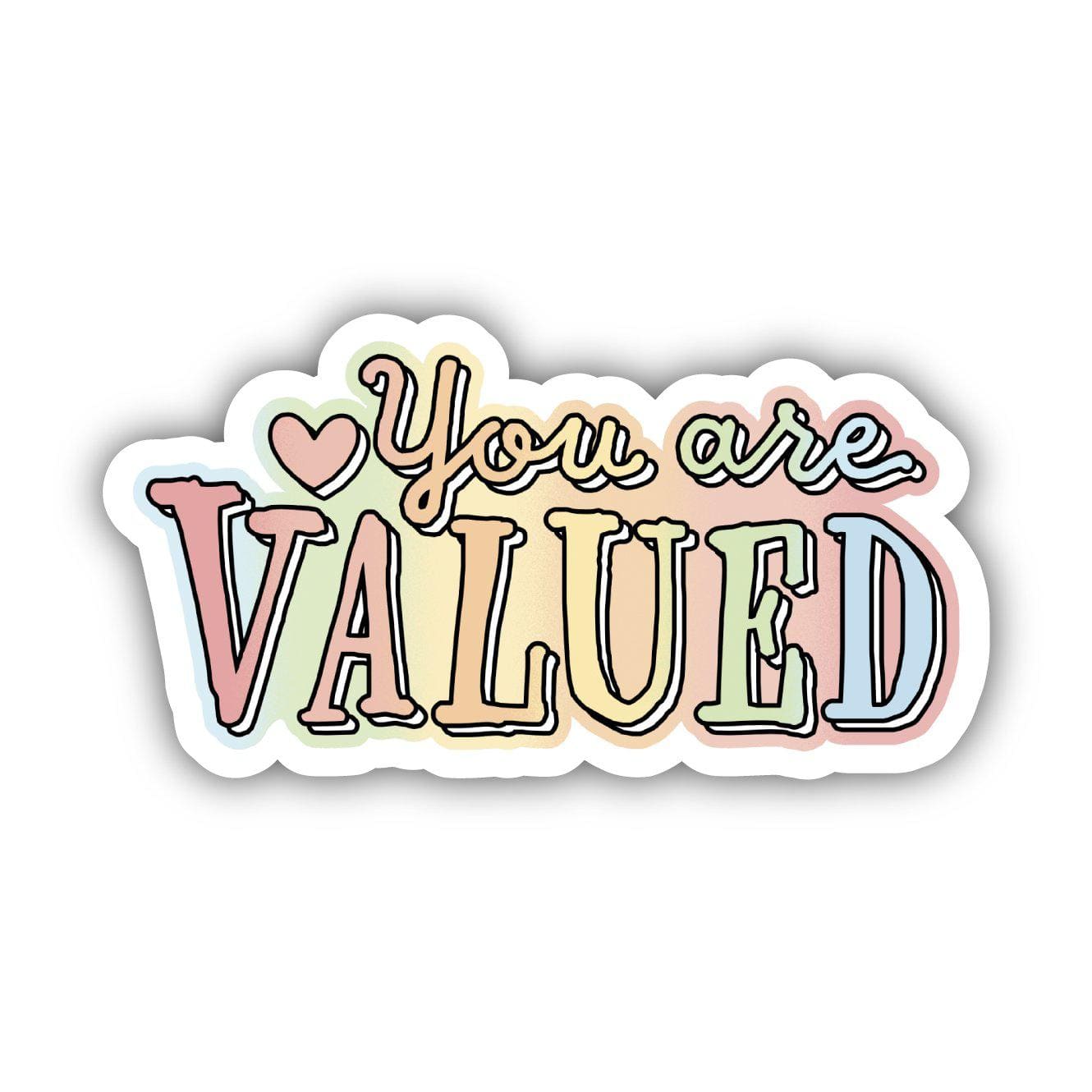  You Are Valued Rainbow Positivity Sticker、mySite、elrpsem3k