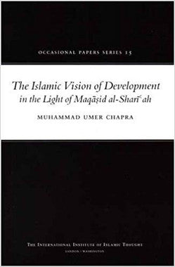 The Islamic Vision of Development in the Light of Maqasid al-Shari'ah、mySite、topwebapps
