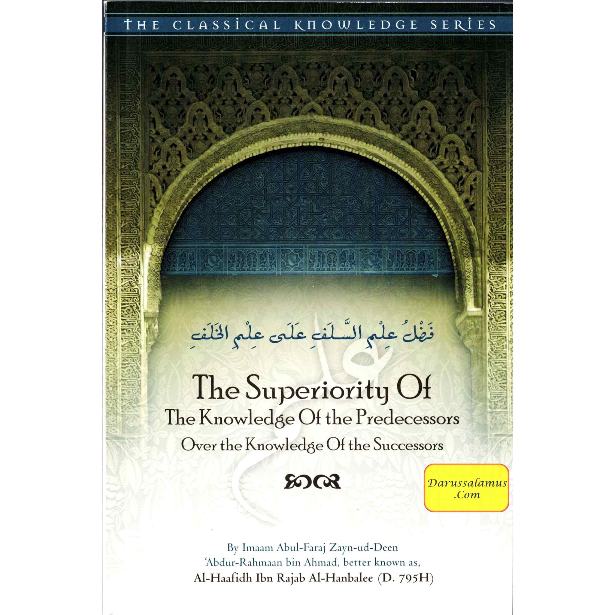 The Superiority Of The Knowledge Of The Predecessors Over the Knowledge Of the Successors By Ibn Rajab al-Hanbali、mySite、topwebapps