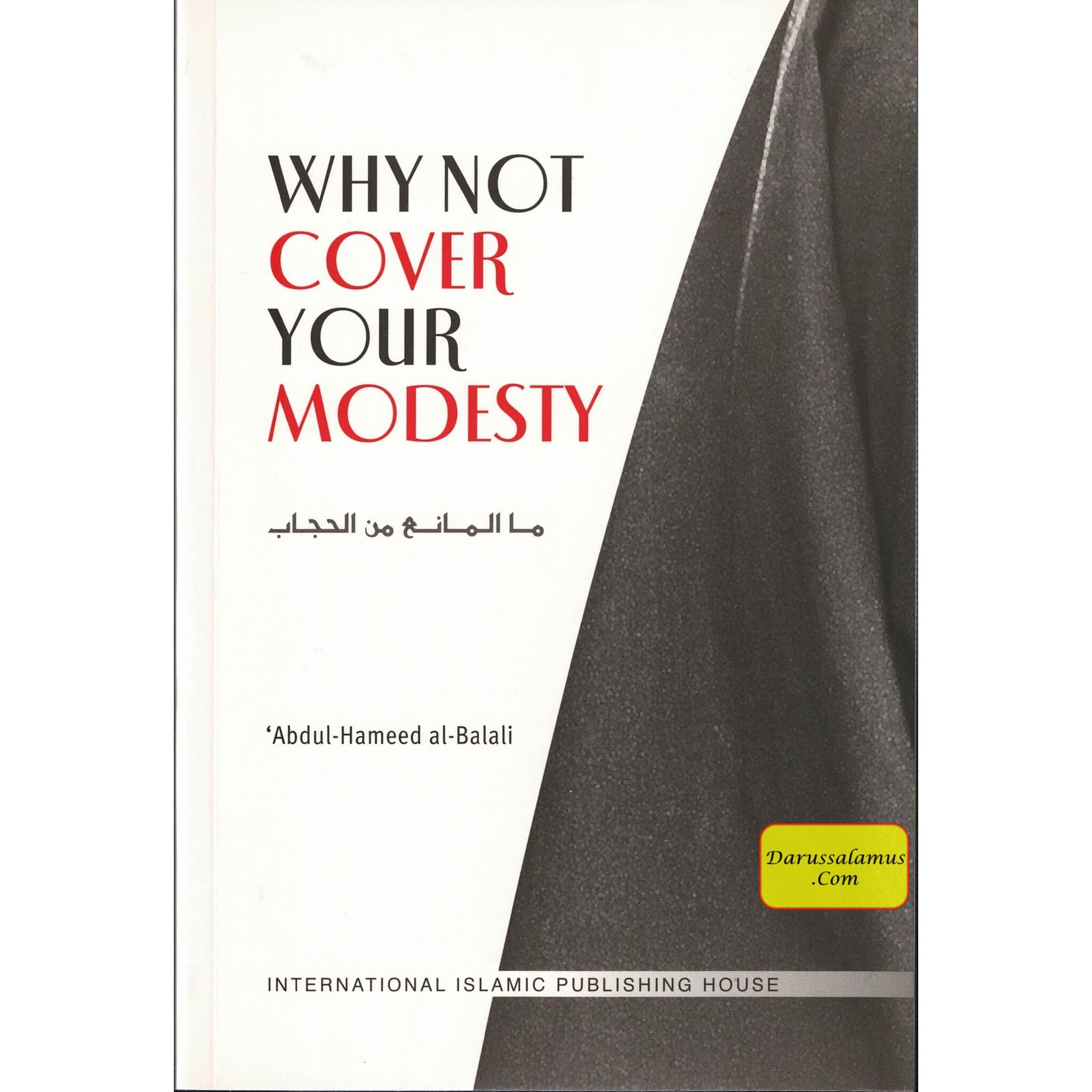 Why Not Cover Your Modesty By Abdul-Hameed al-Balali、mySite、topwebapps
