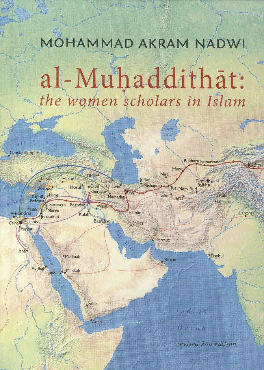 Al-Muhaddithat: The Women Scholars in Islam by Mohammad Akram Nadwi、mySite、topwebapps