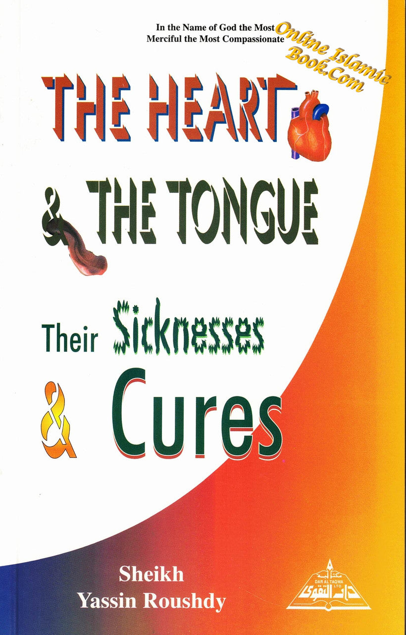 The Heart and Tongue Diseases and Cures By Sheikh Yasin Roushdy、mySite、topwebapps