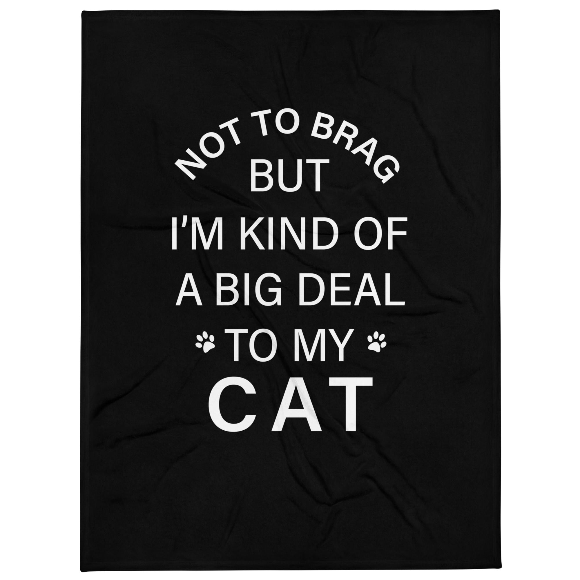 Not To Brag Cat Throw Blanket、mySite、camillekostekn