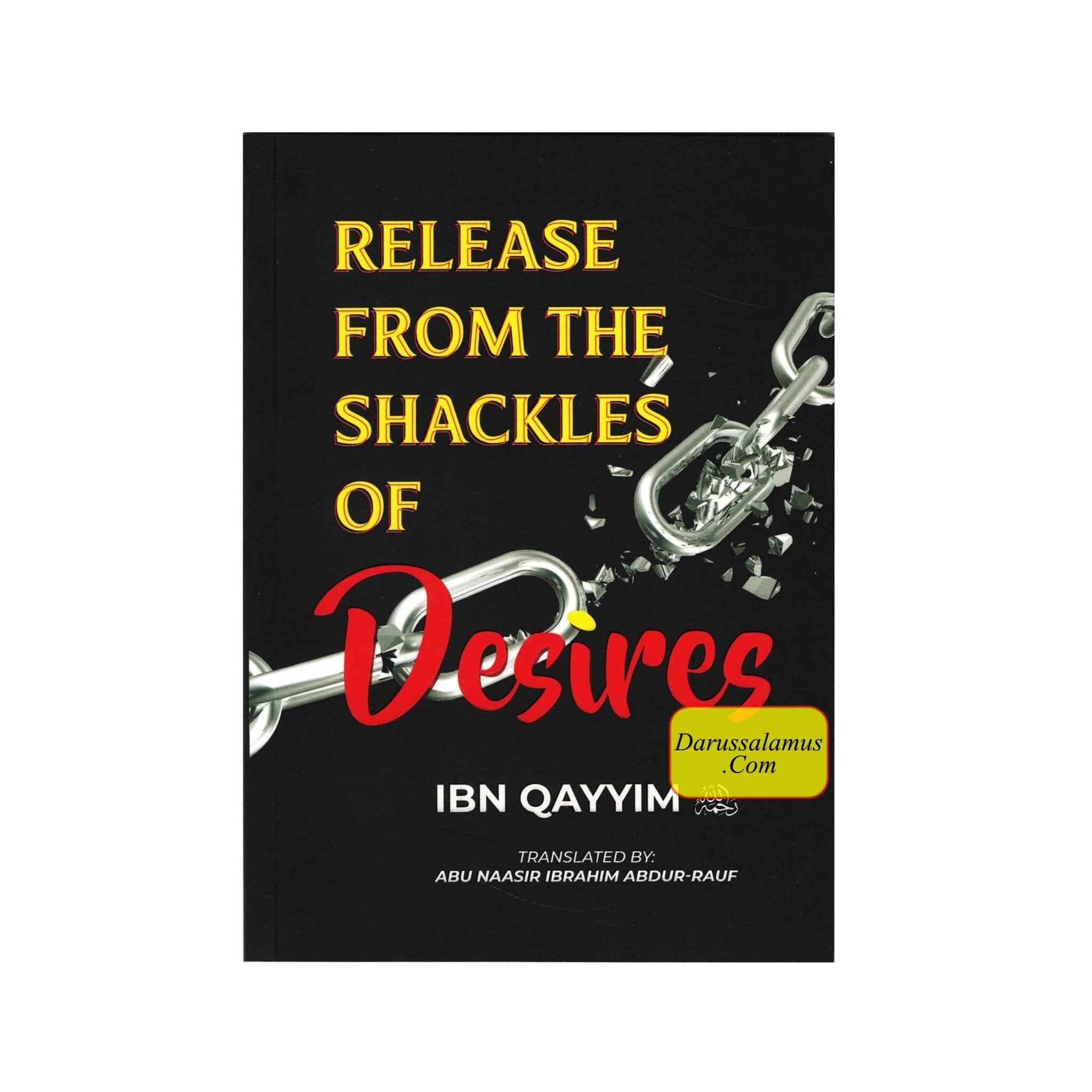 Release from the Shackles of Desires by Ibn Qayyim、mySite、topwebapps