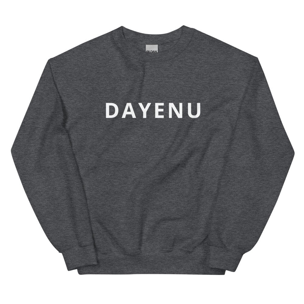 Dayenu Unisex Sweatshirt - (Choice of Color) - (Sizes S - 5XL)、mySite、topwebapps
