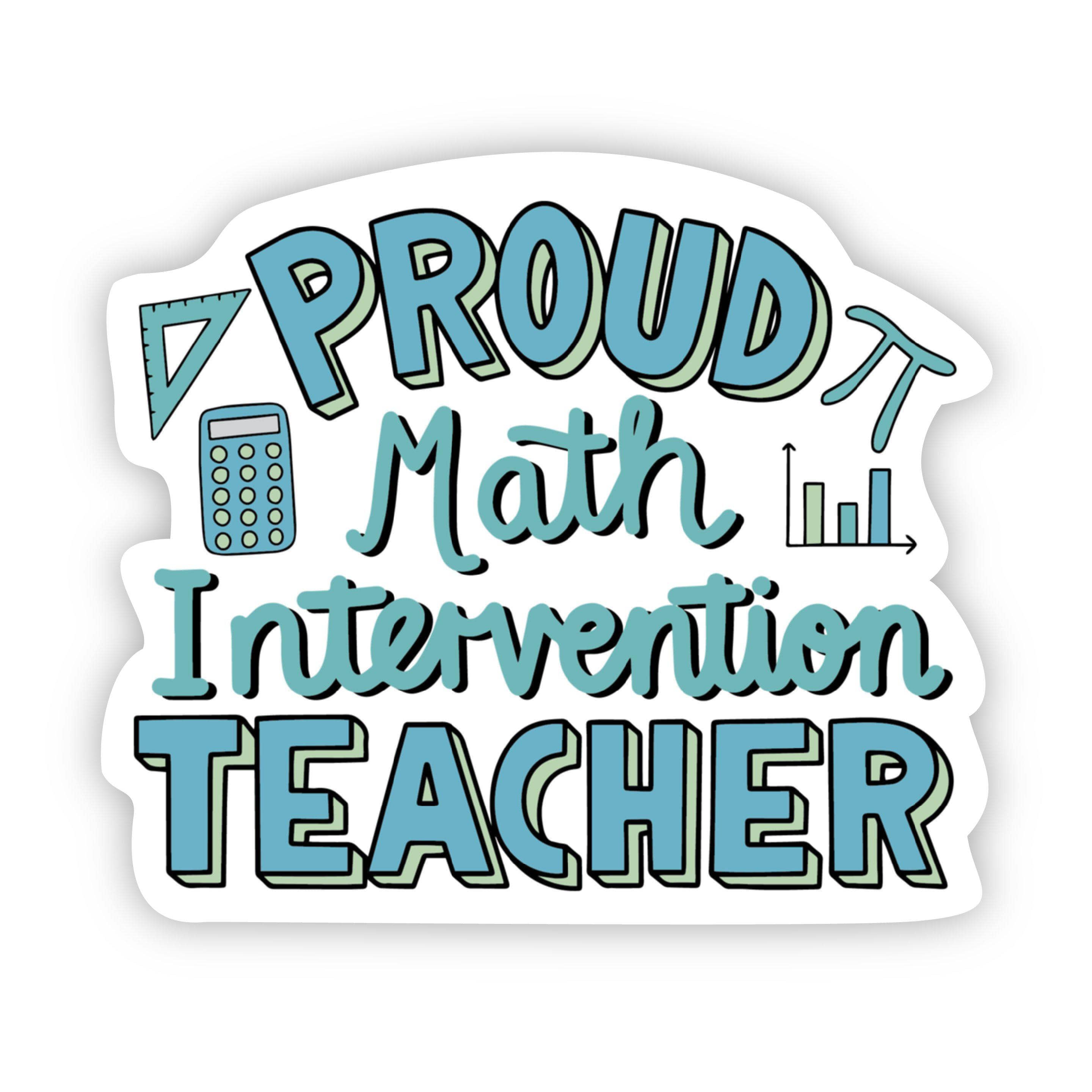  Proud Math Intervention Teacher Sticker、mySite、elrpsem3k