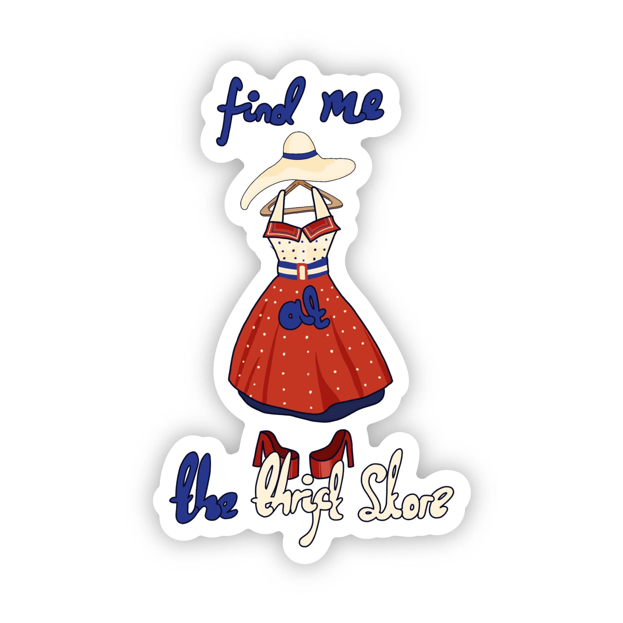  Find Me At The Thrift Store Dress Sticker、mySite、elrpsem3k