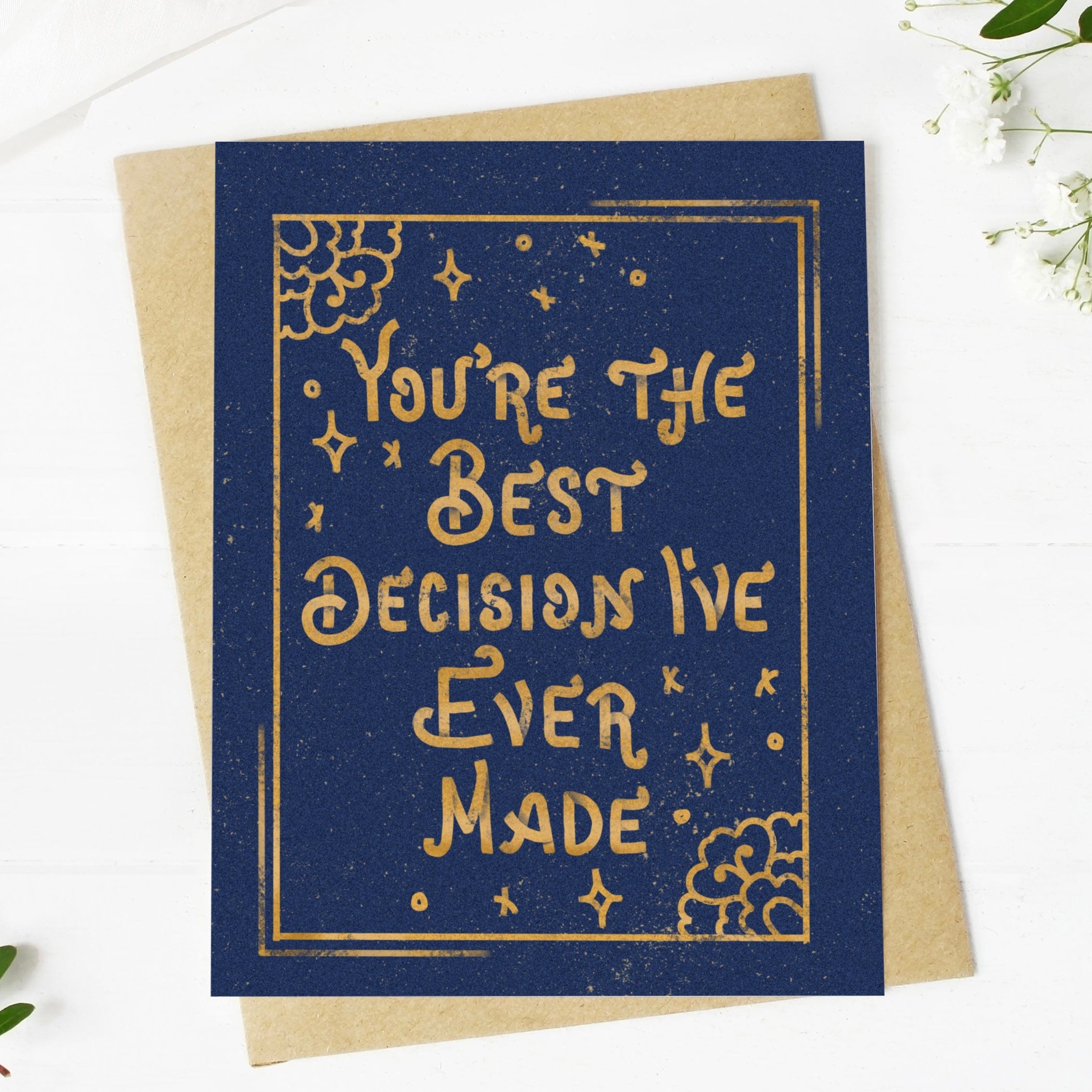  You're The Best Decision I've Ever Made Greeting Card、mySite、ghnorth