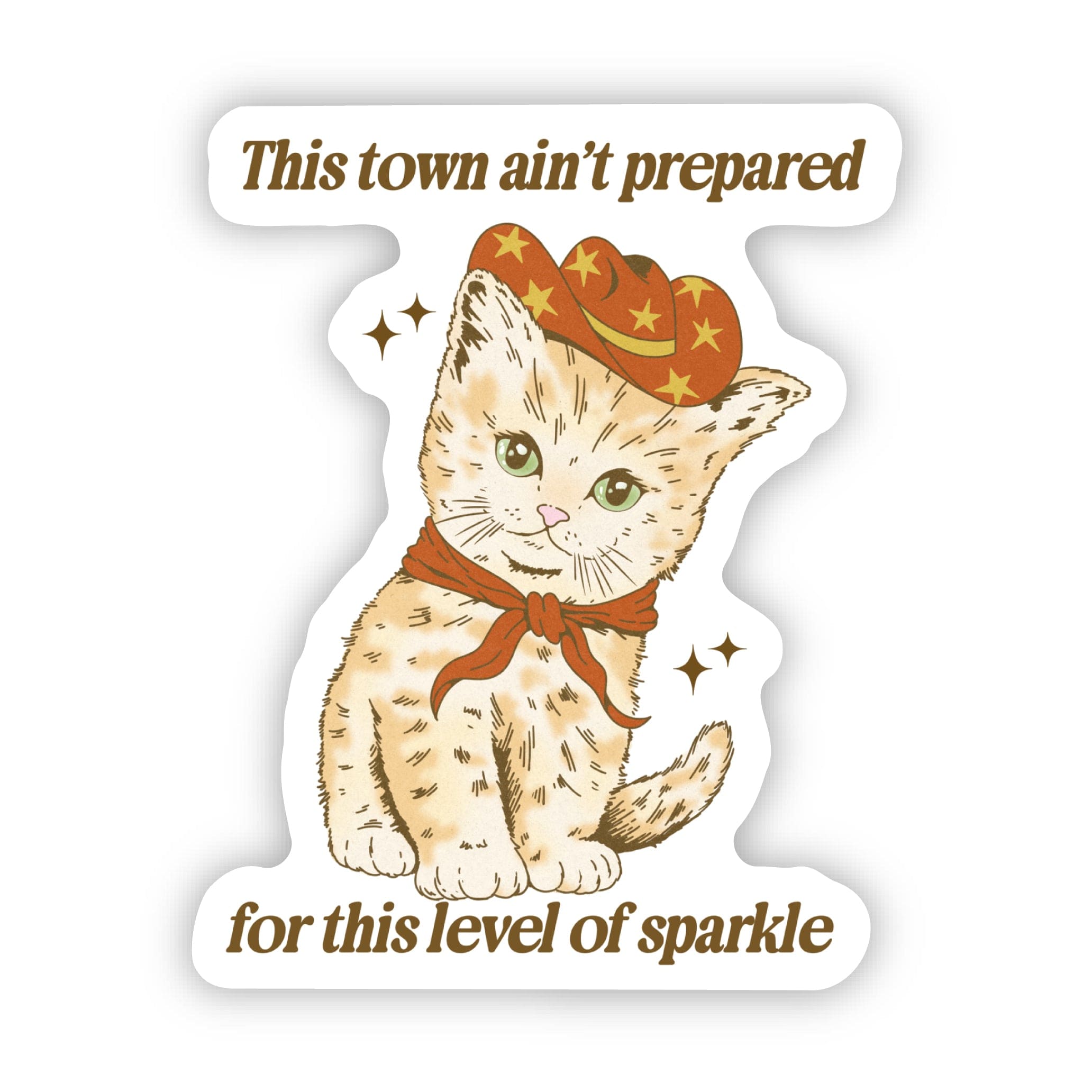  This Town Ain't Prepared Cowboy Cat Sticker、mySite、ghnorth