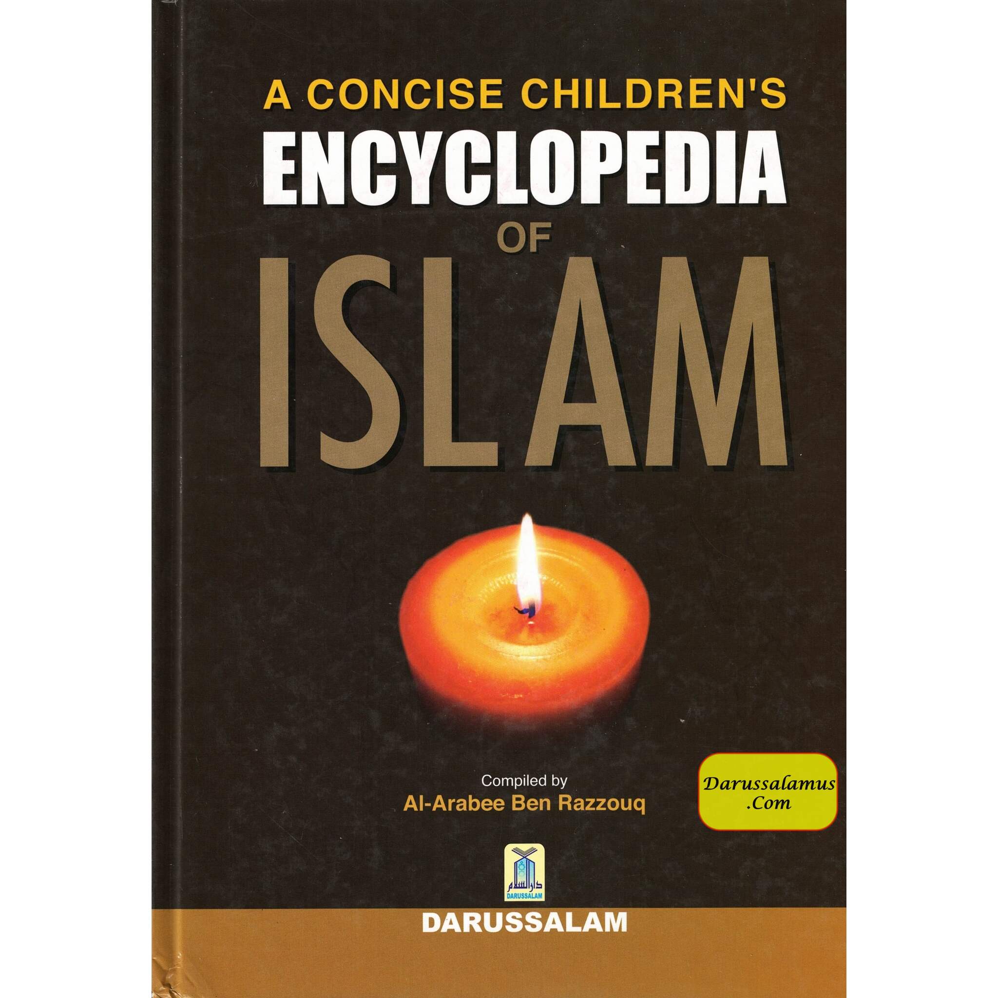 A Concise Childrens Encyclopedia of Islam By Al-Arabee Ben Razzouq、mySite、topwebapps
