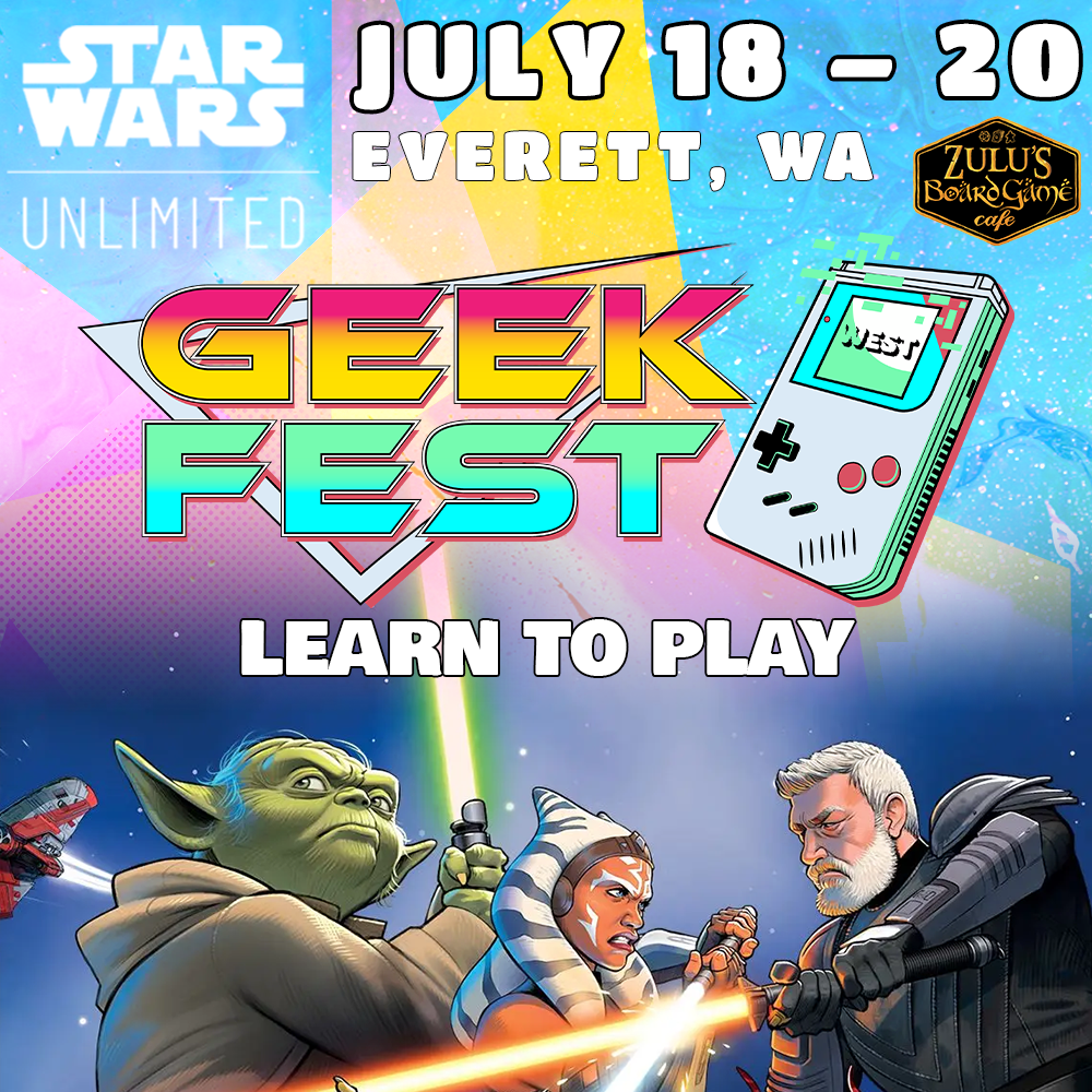 Geek Fest July 18-20: Star Wars Unlimited Events、mySite、waistdrama