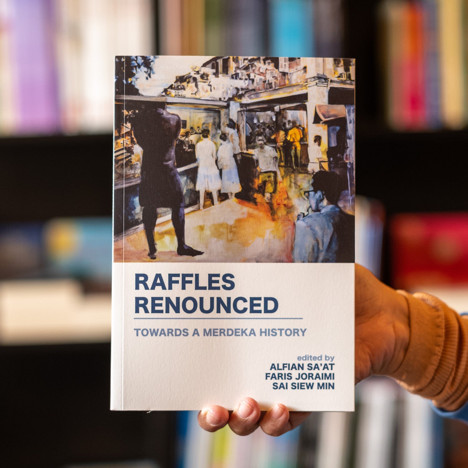 Raffles Renounced: Towards a Merdeka History、mySite、topwebapps