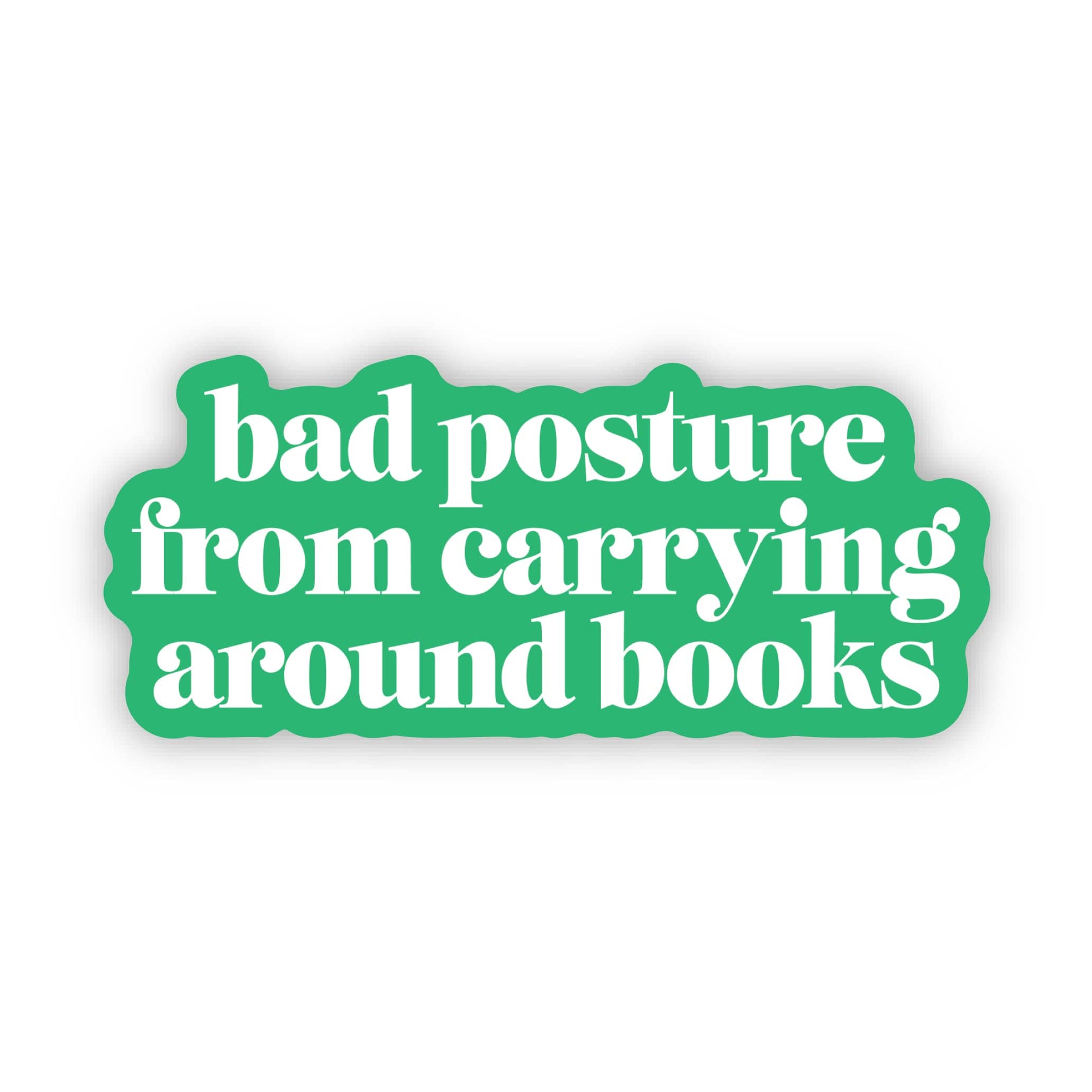  Bad posture from carrying around books Text Sticker、mySite、ghnorth