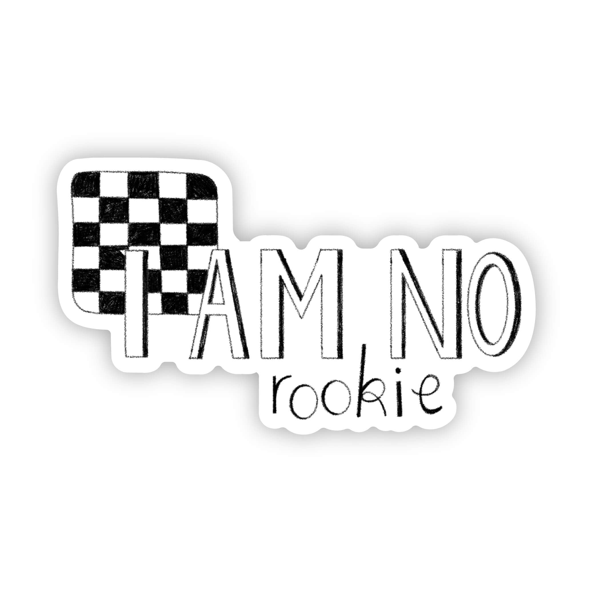  I am no rookie chess sticker、mySite、ghnorth