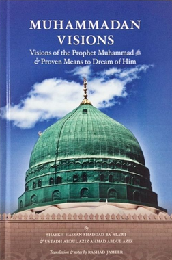 Muhammadan Visions: Visions of the Prophet Muhammad? and Proven Means to Dream of Him、mySite、topwebapps