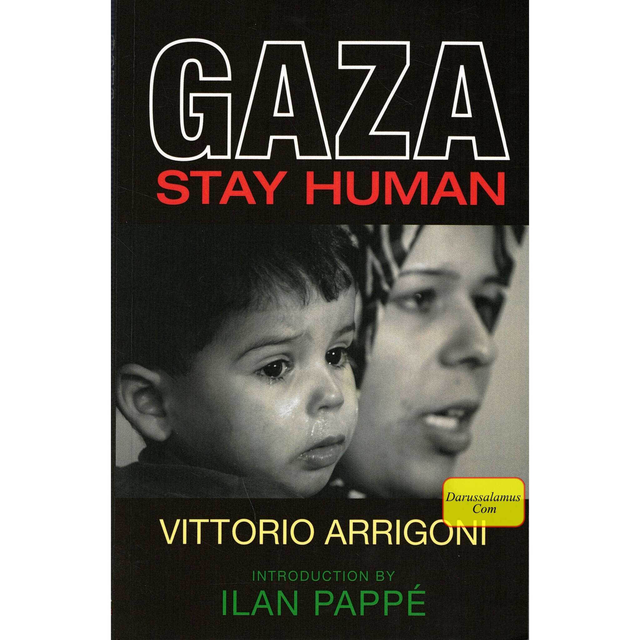 Gaza: Stay Human by Vittorio Arrigoni、mySite、topwebapps