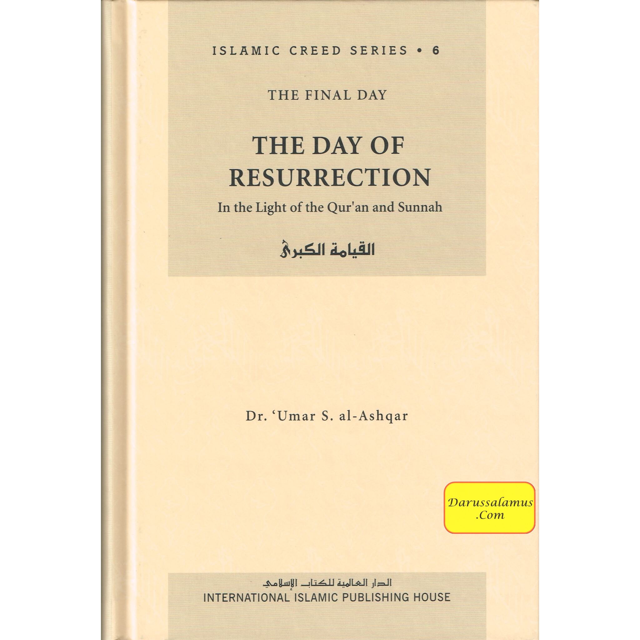 The Day of Resurrection (Vol 6) Islamic Creed Series By Umar Sulaiman al-Ashqar、mySite、topwebapps