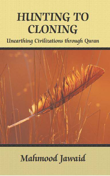 Hunting to Cloning: Unearthing Civilizations Through Quran、mySite、topwebapps