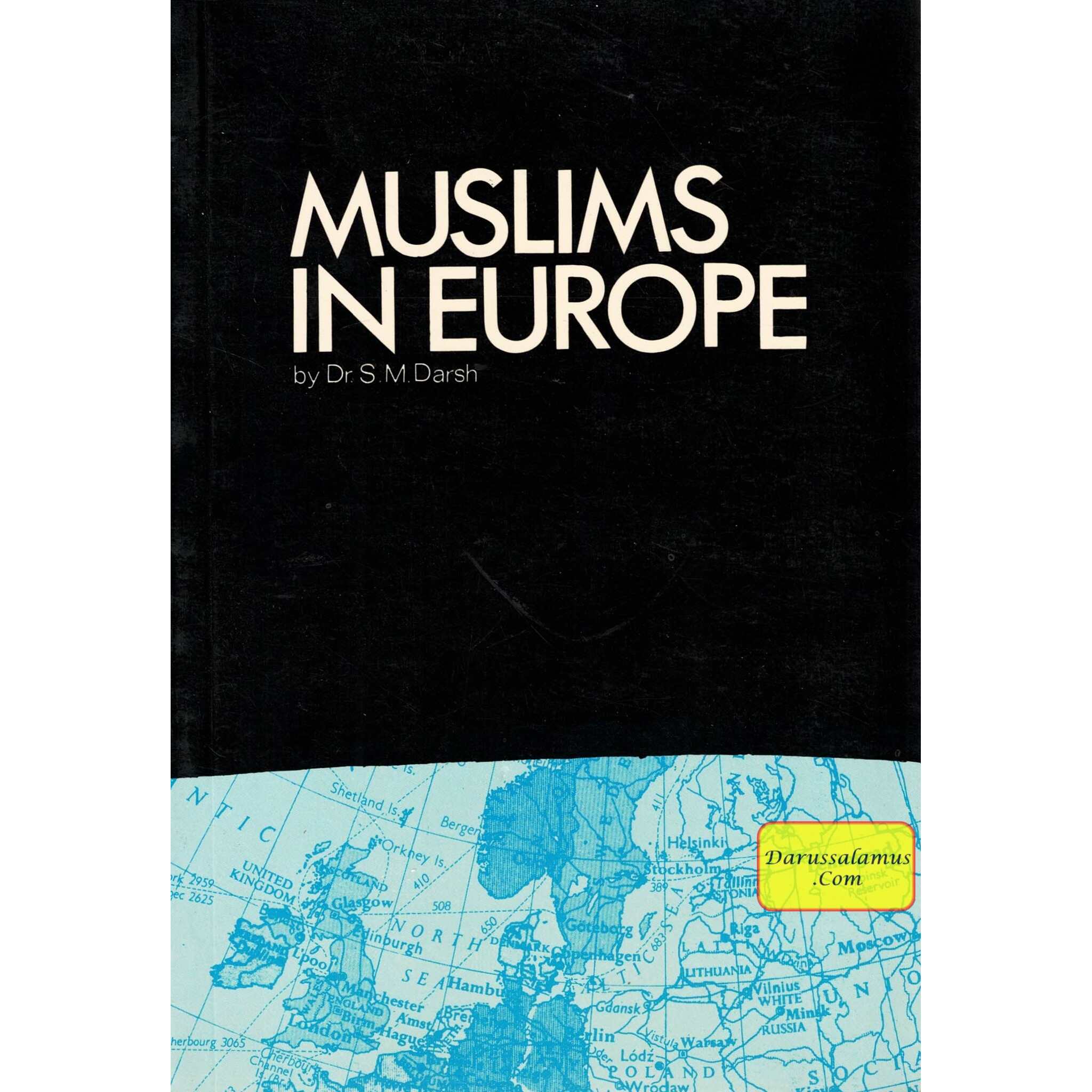 Muslims in Europe By S.M. Darsh、mySite、topwebapps