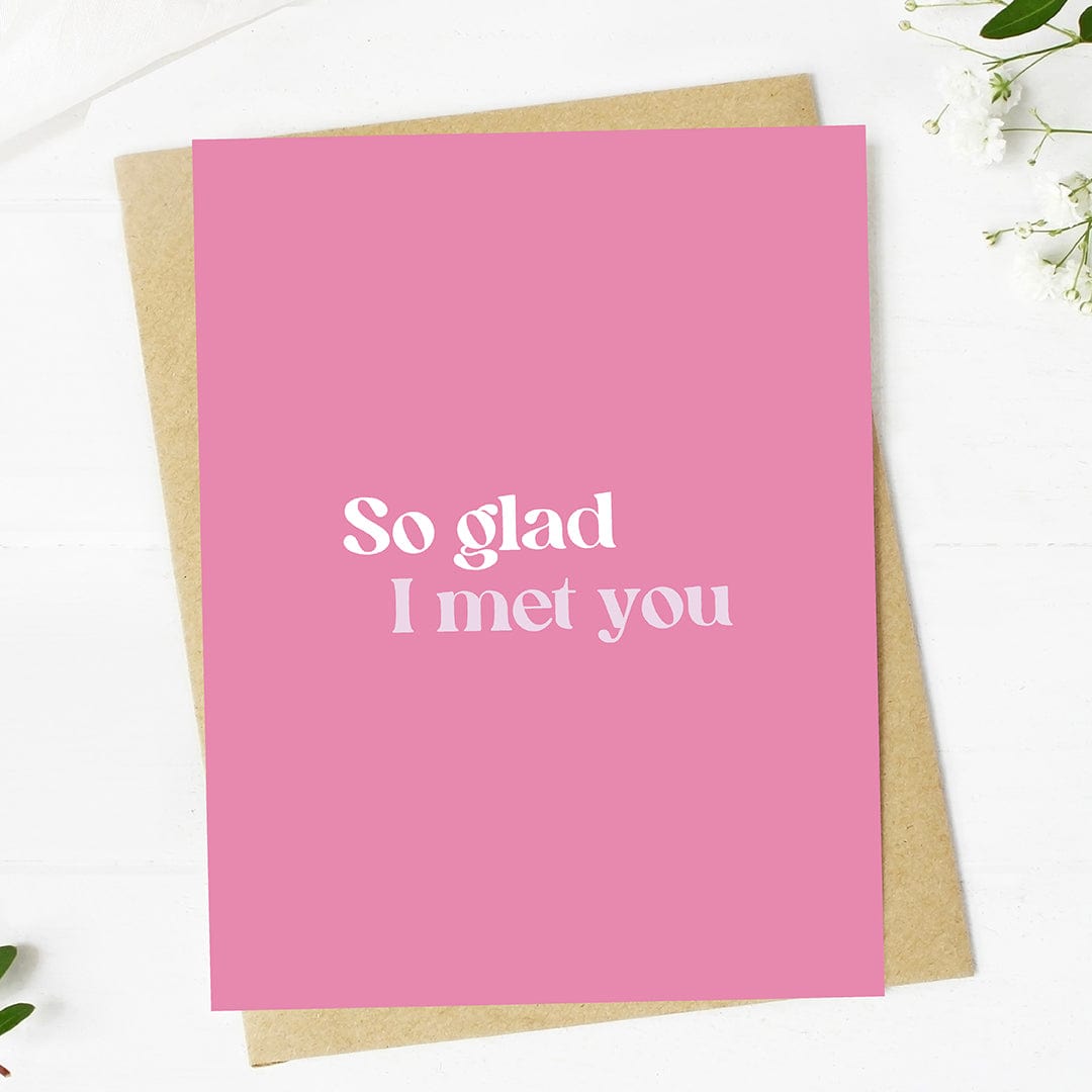  So glad I met you Valentine's Day Card、mySite、elrpsem3k