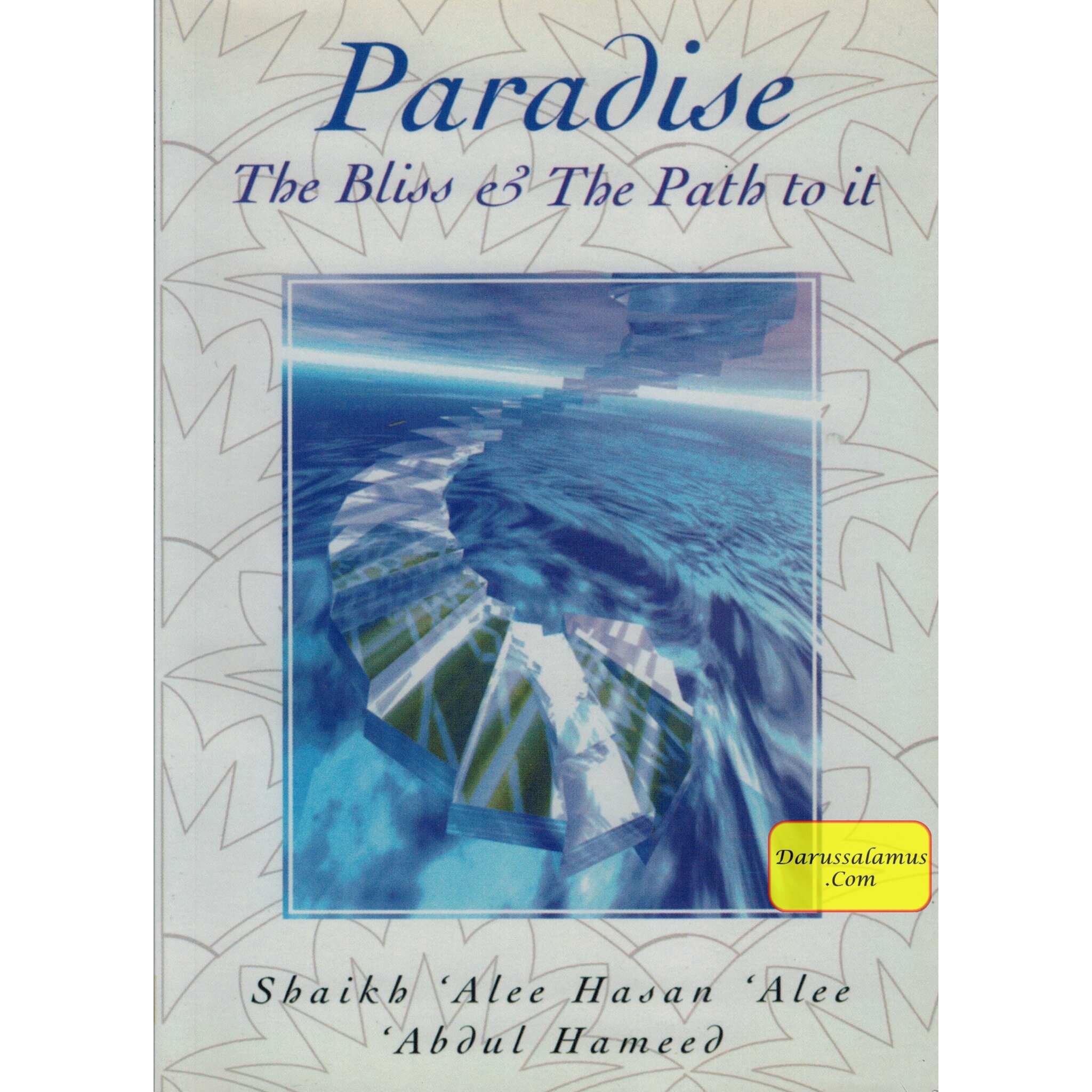 Paradise (The Bliss & the Path to It) By Alee Hasan Alee Abdul-Hameed、mySite、topwebapps