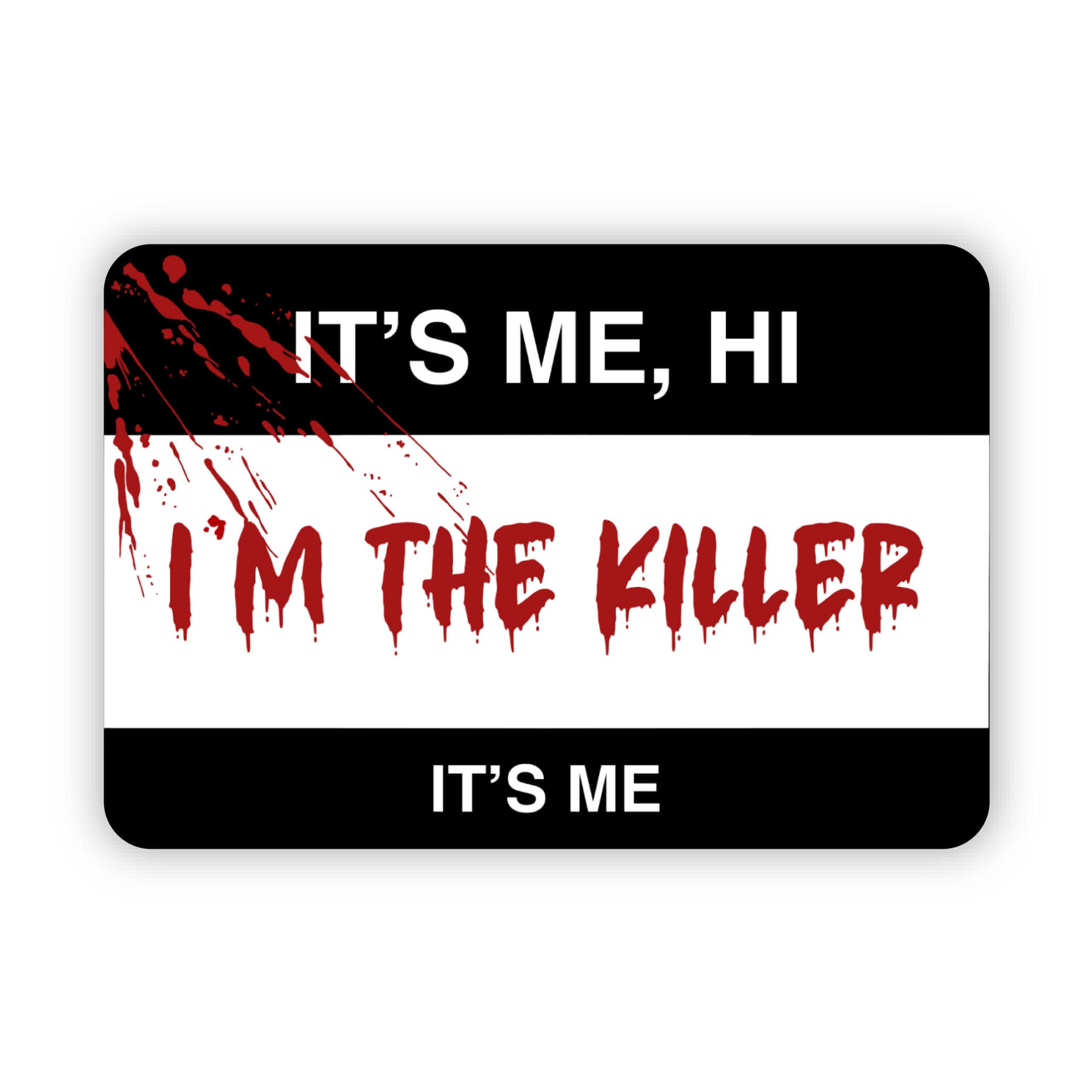  It's me, hi, I'm the killer it's me horror halloween sticker、mySite、elrpsem3k
