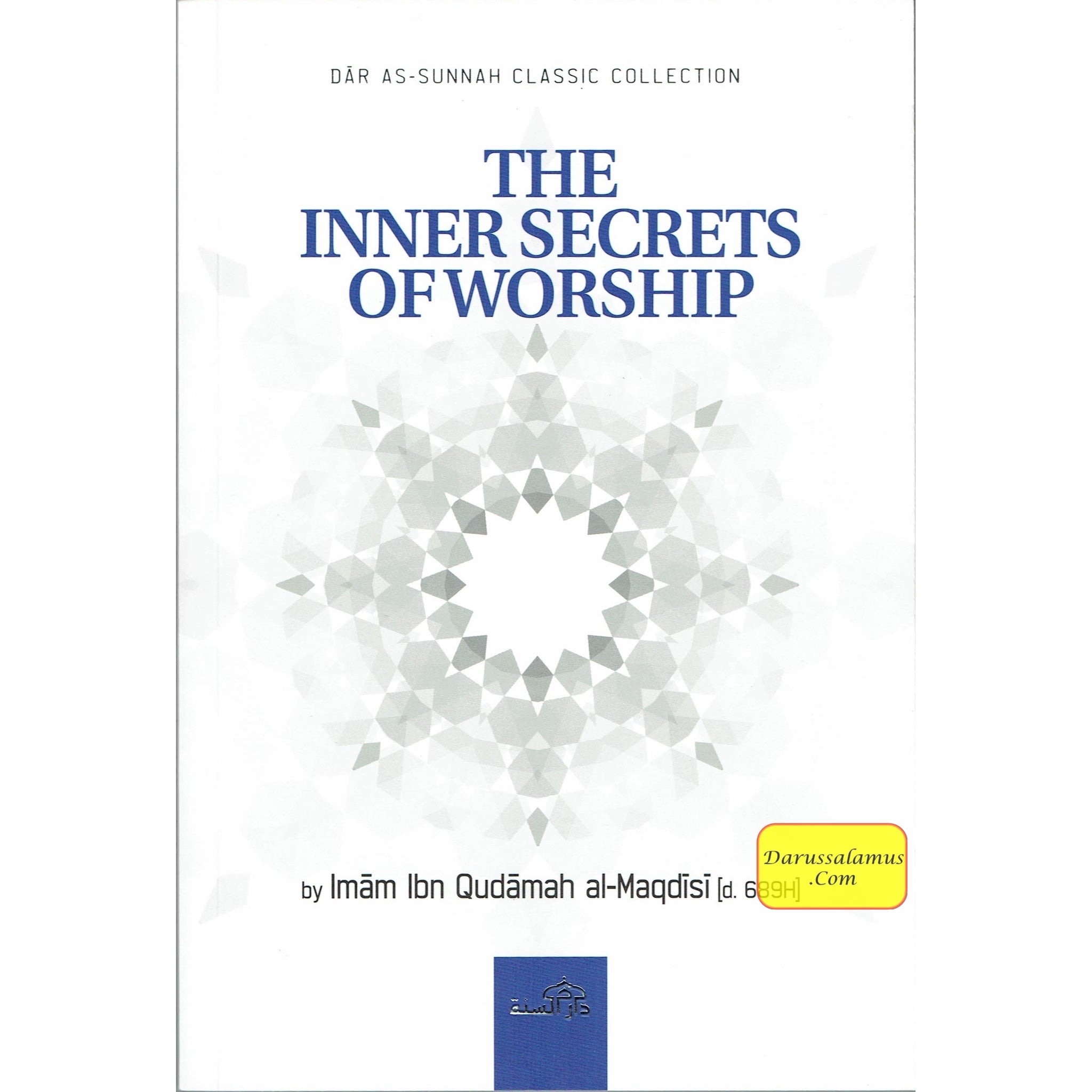 The Inner Secrets Of Worship By Imam Ibn Qudamah Al-Maqdisi、mySite、topwebapps