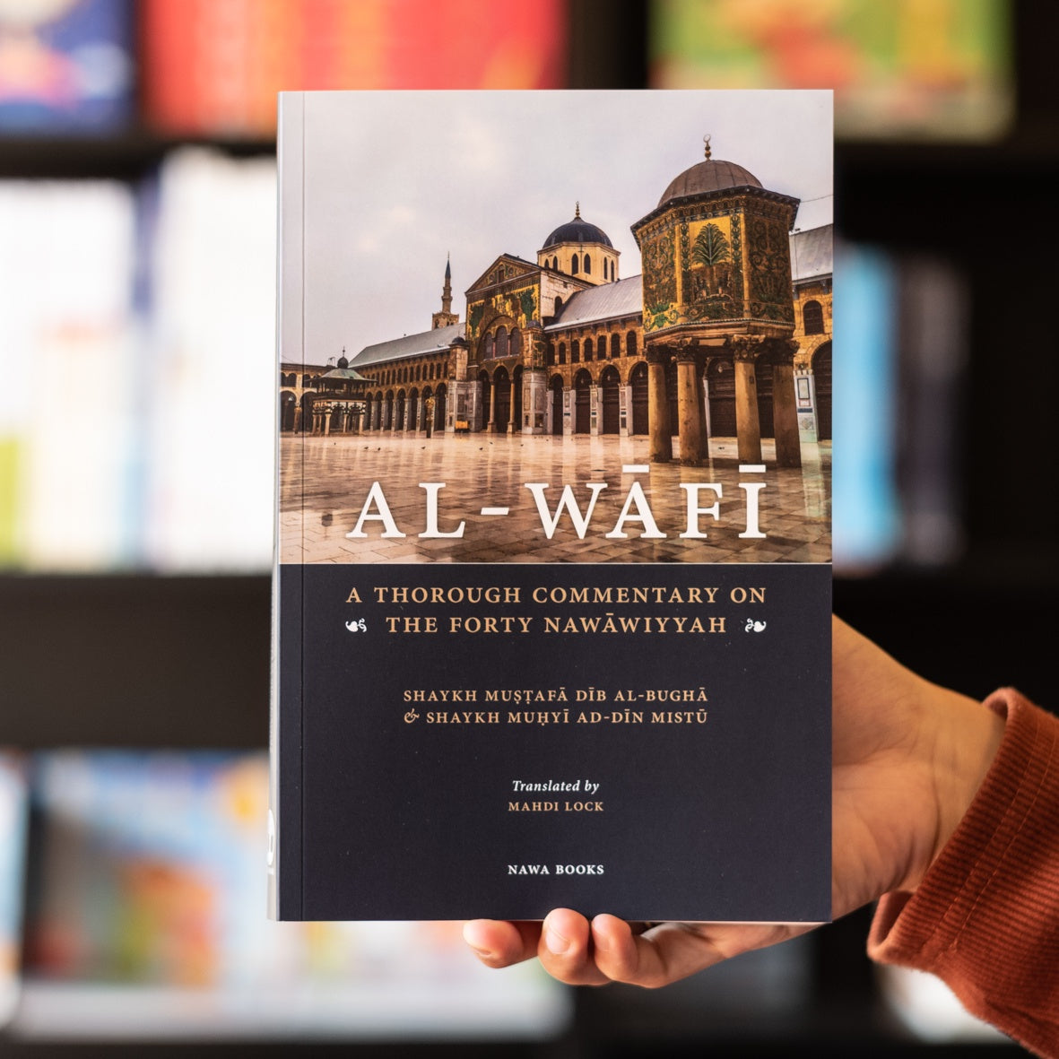 Al-Wafi: A Thorough Commentary of the Forty Nawawiyyah、mySite、topwebapps