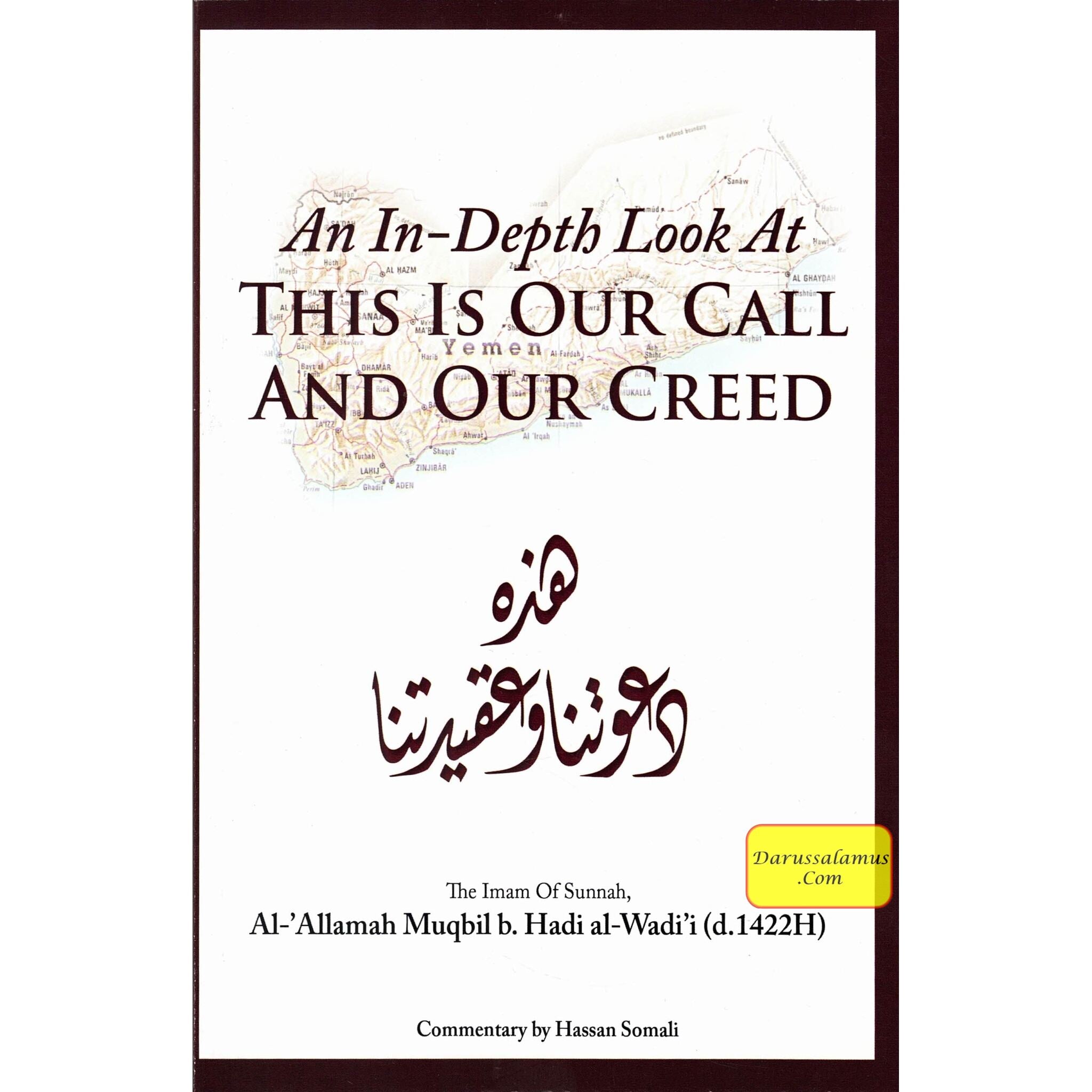 An In-Depth Look At This is Our Call and Our Creed By Allamah Muqbil B.hadi Alp-Wadi'i、mySite、topwebapps