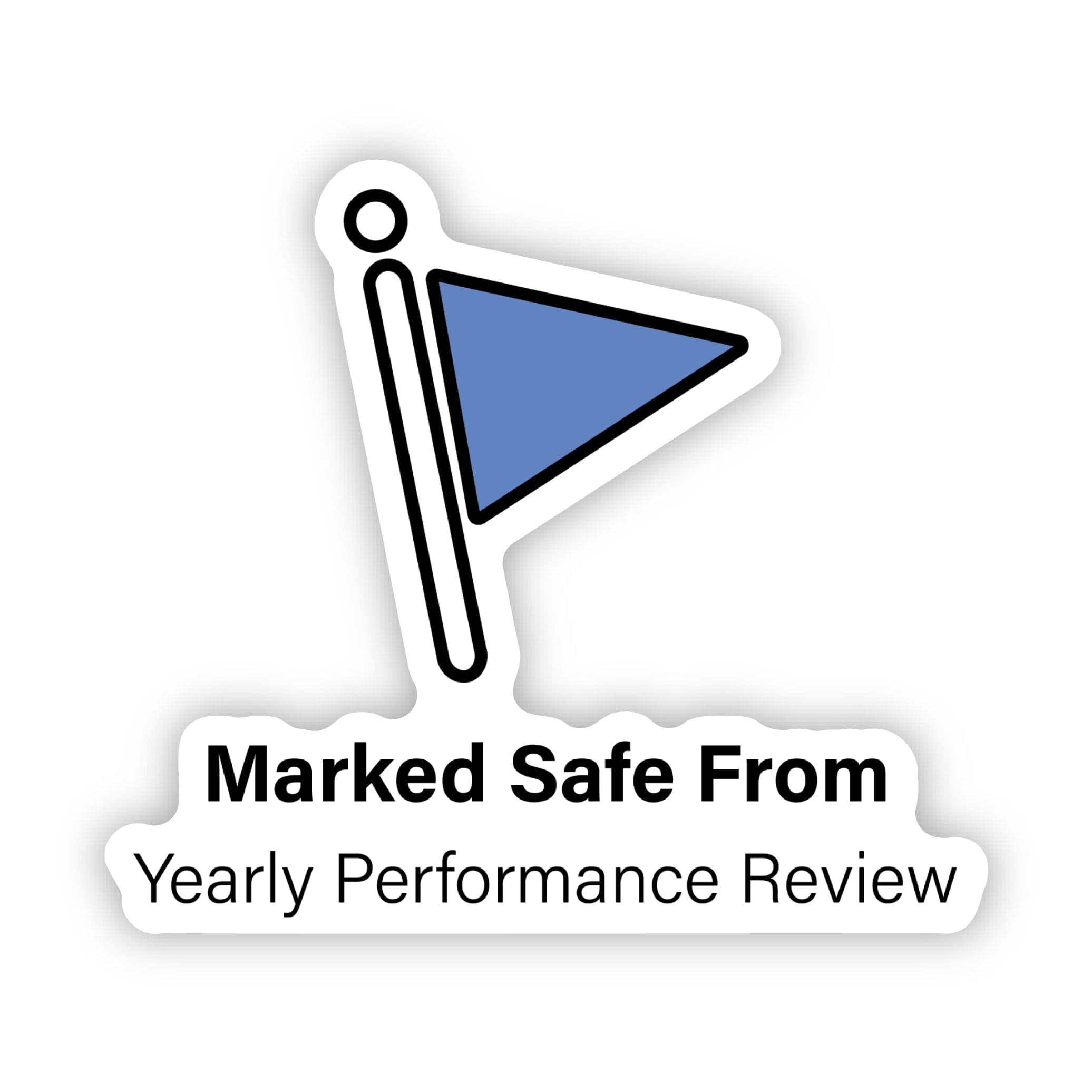  Marked Safe From Yearly Performance Review Sticker、mySite、ghnorth