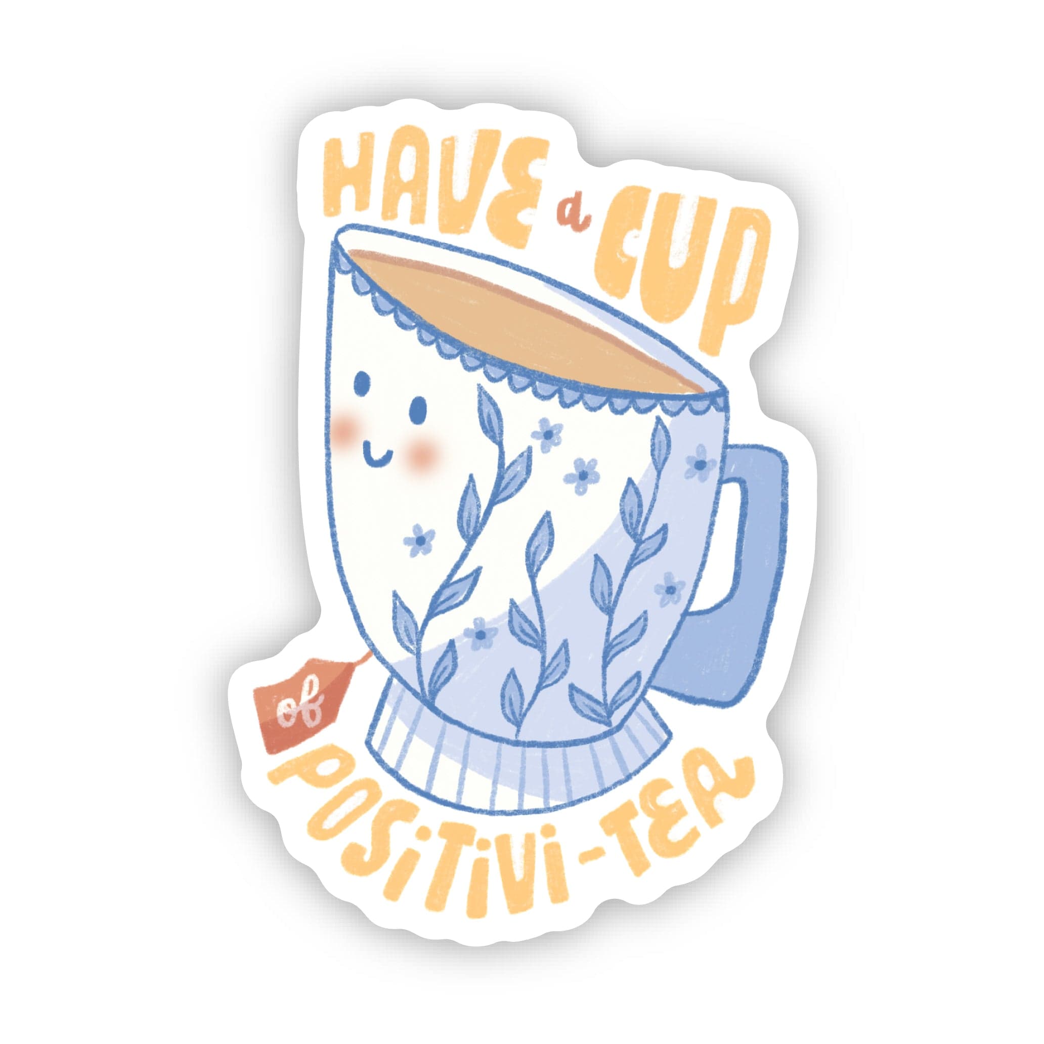  Have a cup of positi-tea Pun Tea Cup Sticker、mySite、elrpsem3k