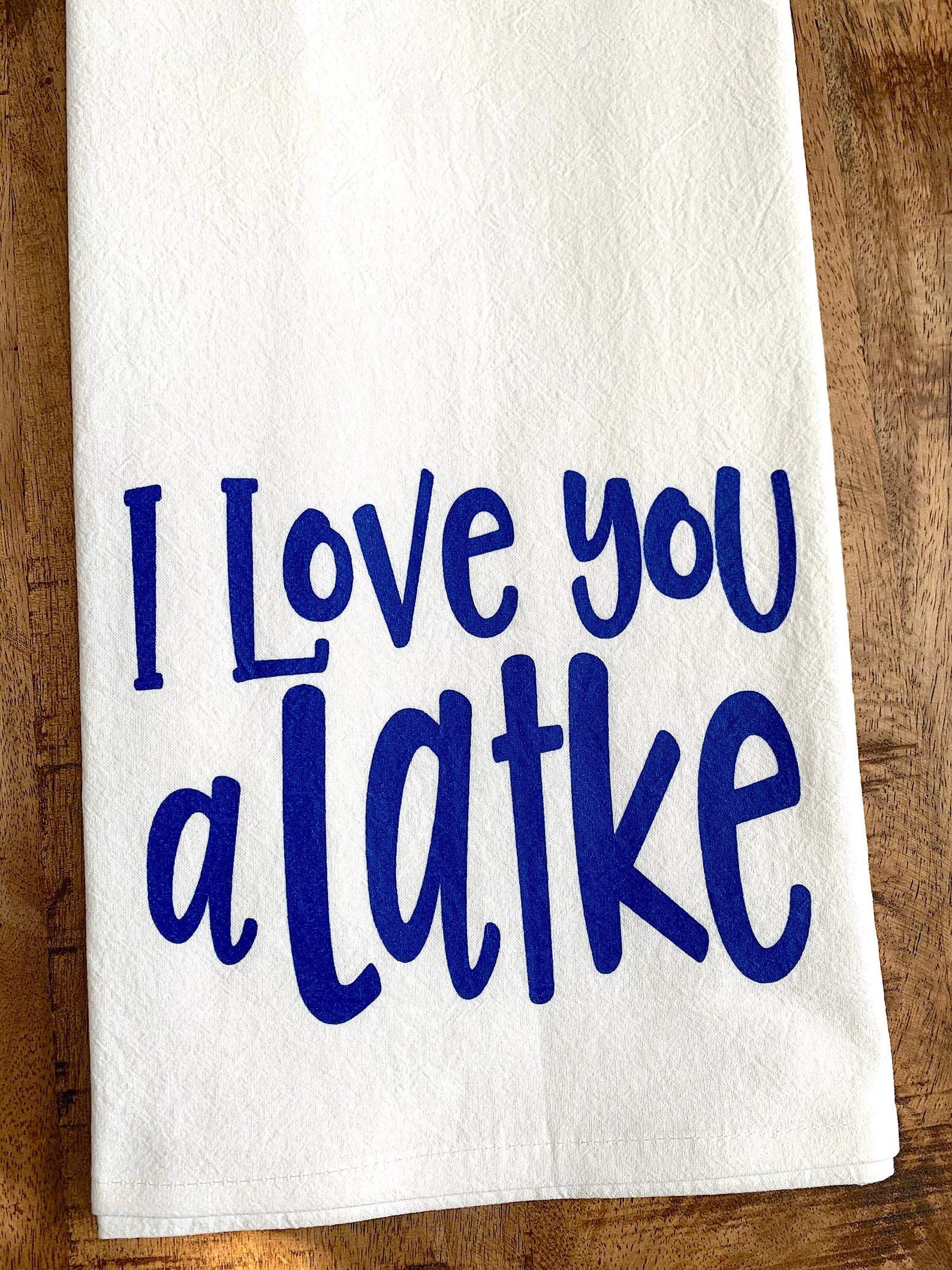 I Love You a Latke Hanukkah Tea Towel、mySite、topwebapps