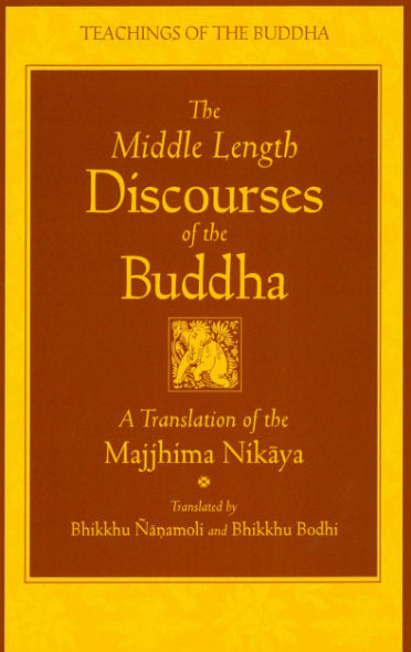 The Middle Length Discourses of the Buddha: A Translation of the Majjhima Nikaya (The Teachings of the Buddha)、mySite、topwebapps