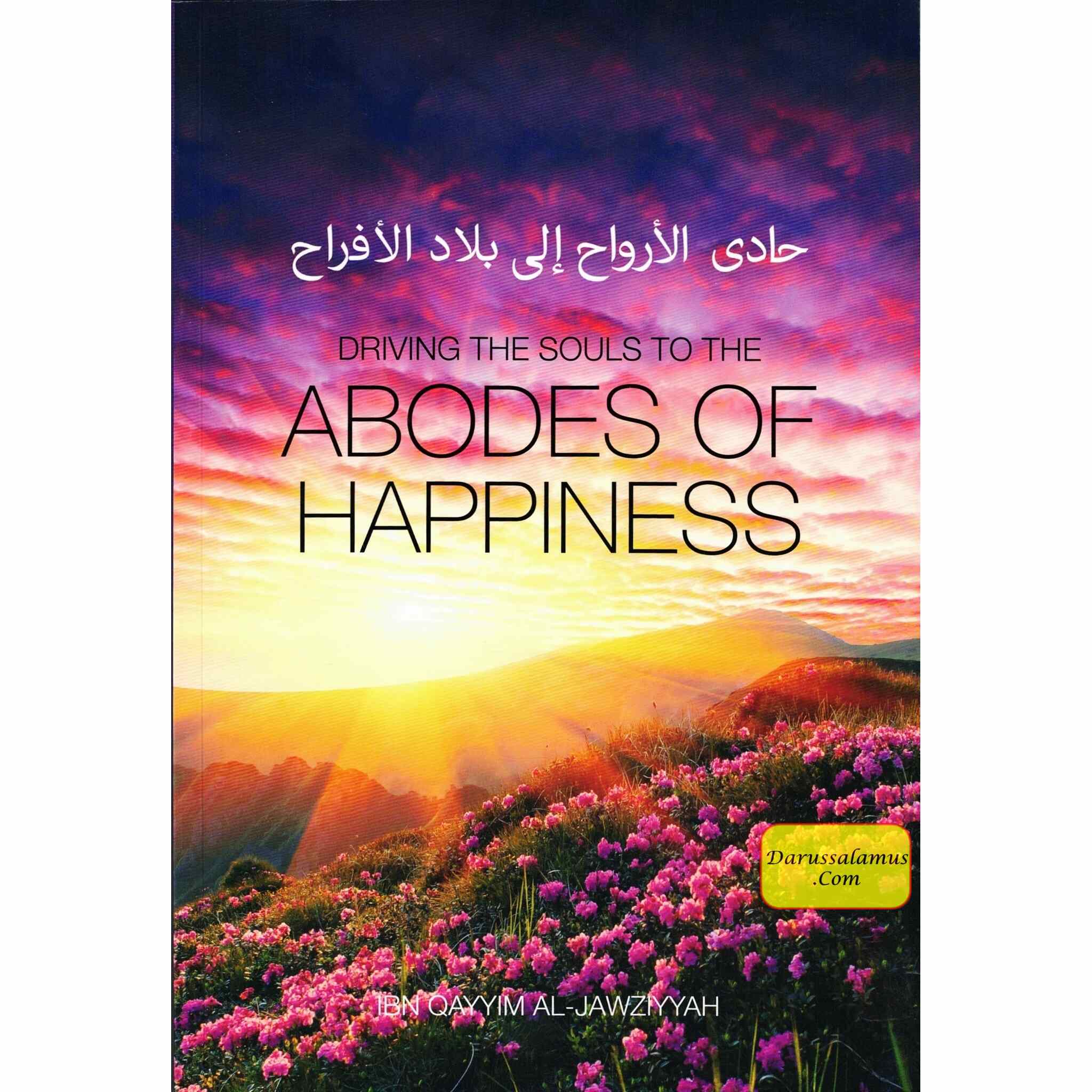 Driving the souls to the Abodes of Happiness By Imam Ibn Al-Qayyim、mySite、topwebapps