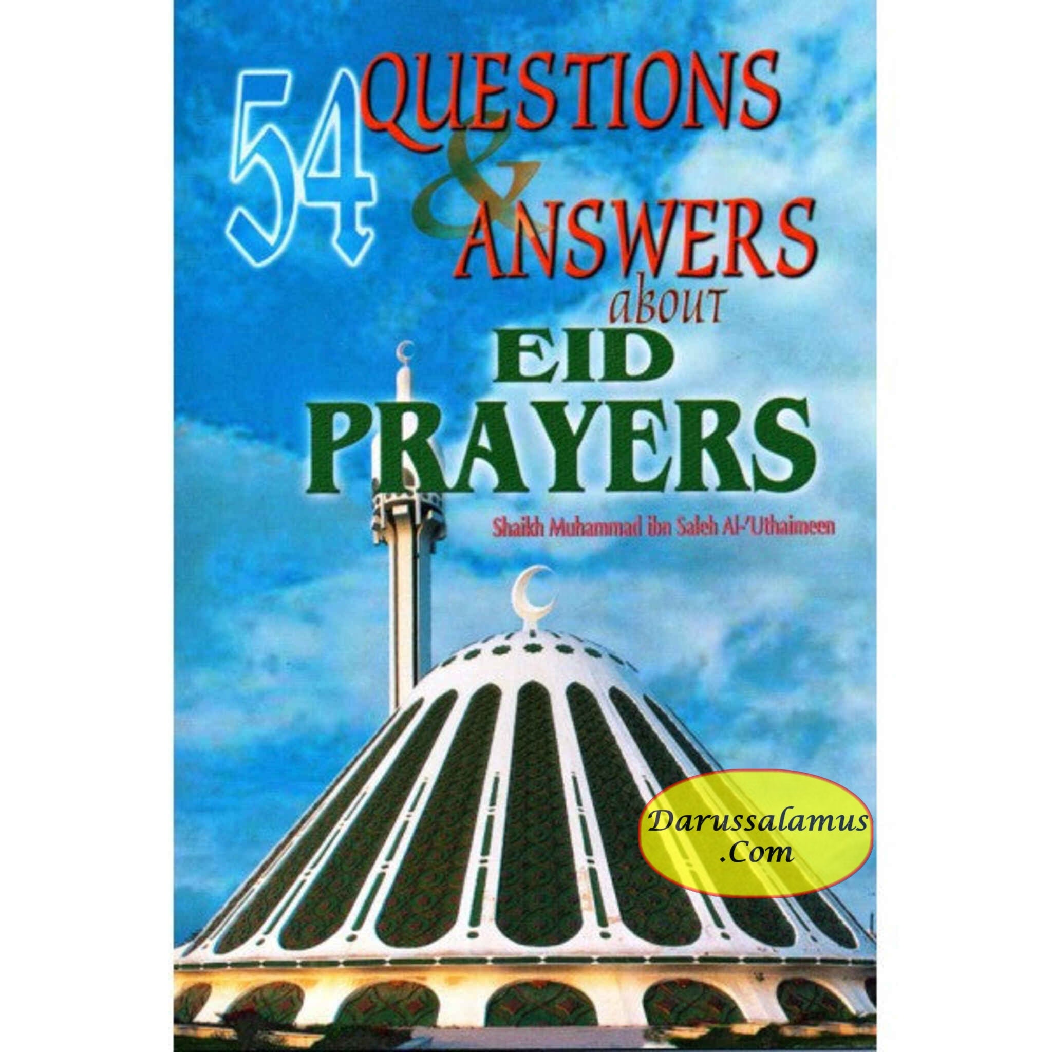 54 Questions & Answers About Eid Prayers By Shaikh Muhammad ibn Saleh al-’Uthaimeen、mySite、topwebapps