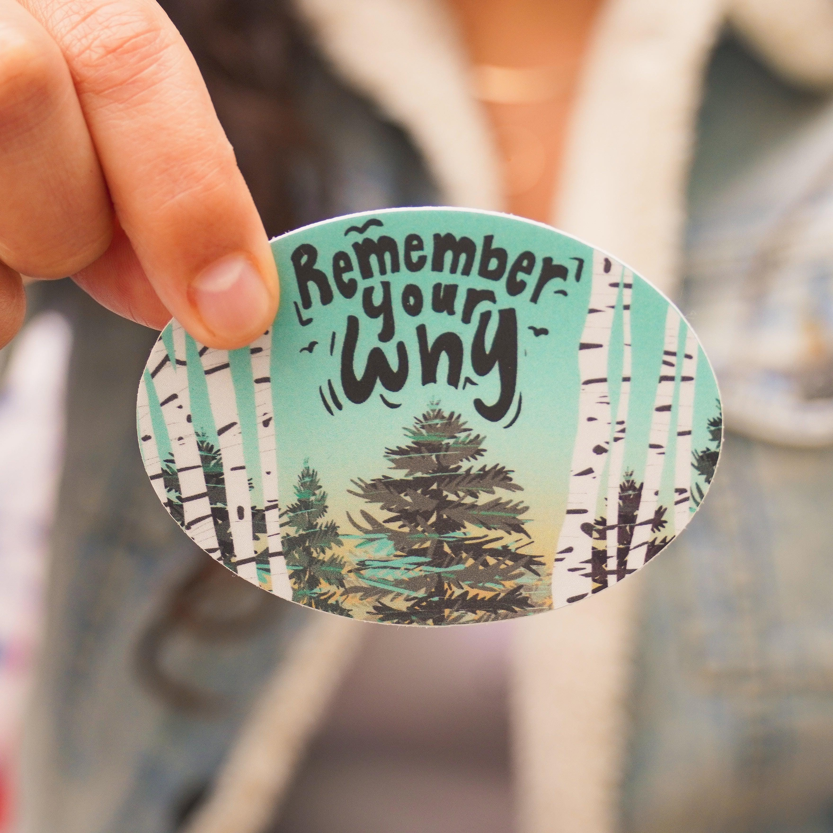  Remember Your Why Positivity Sticker、mySite、ghnorth