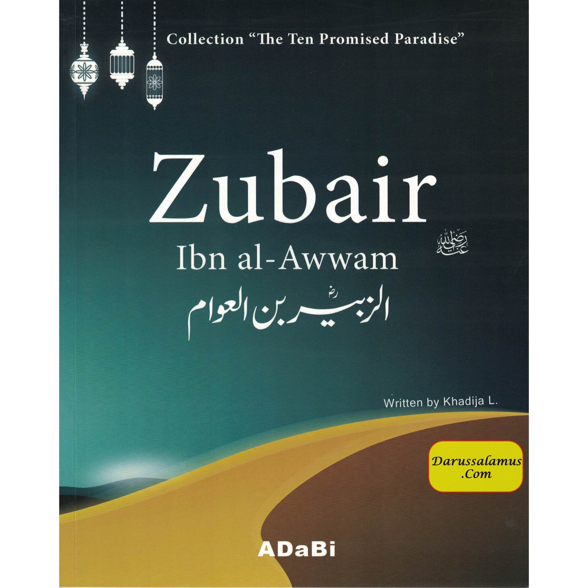 Zubair ibn al-Awwam (The Ten Promised Paradise) By Khadija L.、mySite、topwebapps