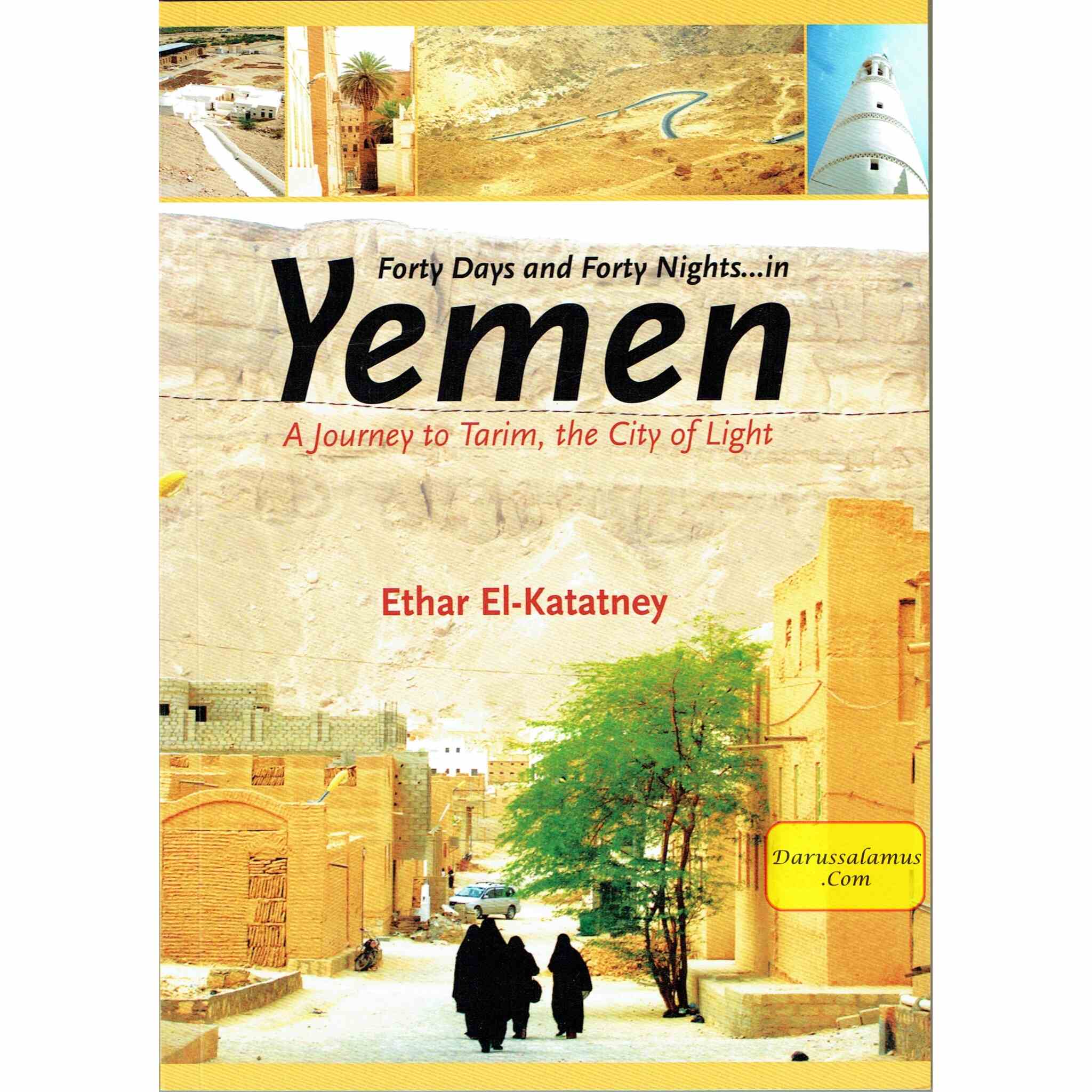 Forty Days & Forty Nights in Yemen By Ethar El-Katatney、mySite、topwebapps