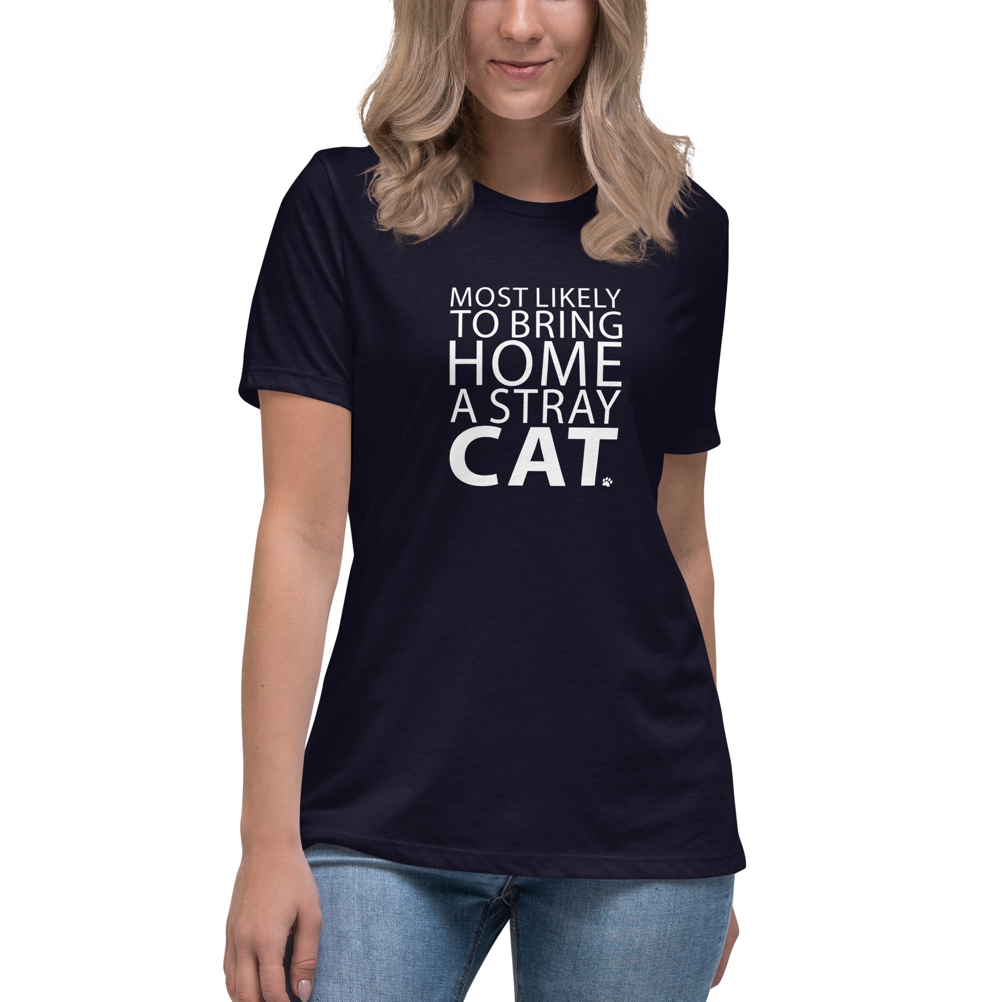 Most Likely To Bring Home A Stray Cat Women's Relaxed T-Shirt、mySite、camillekostekn