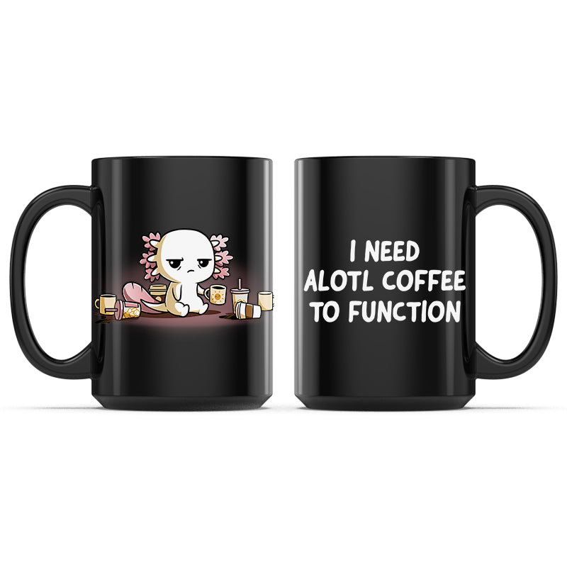 Need Alotl Coffee Mug、mySite、lovesweatpilates