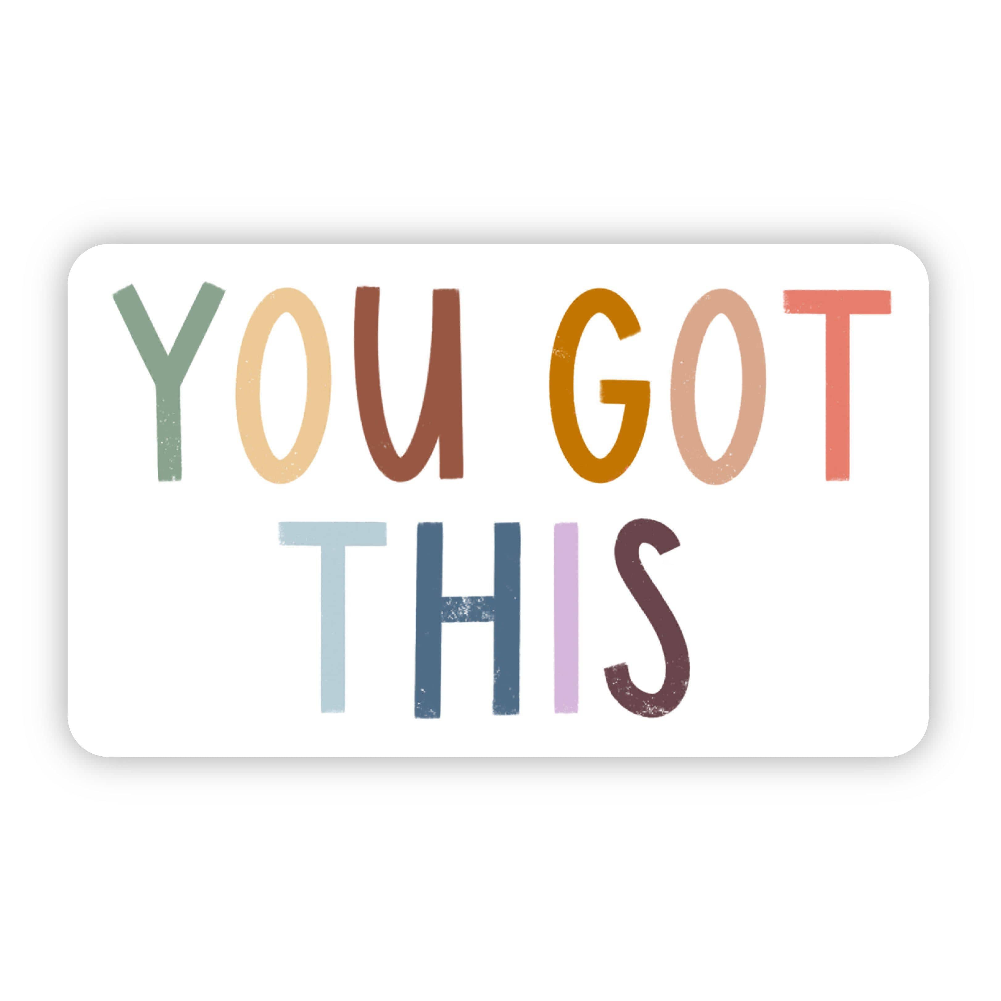  You Got This Multicolor Sticker、mySite、elrpsem3k
